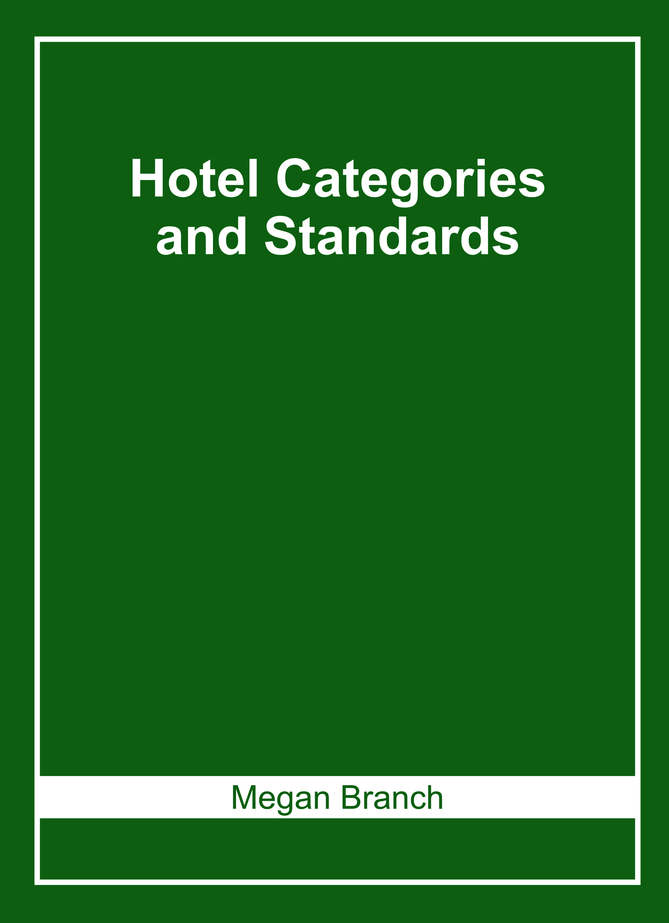 Hotel Categories and Standards