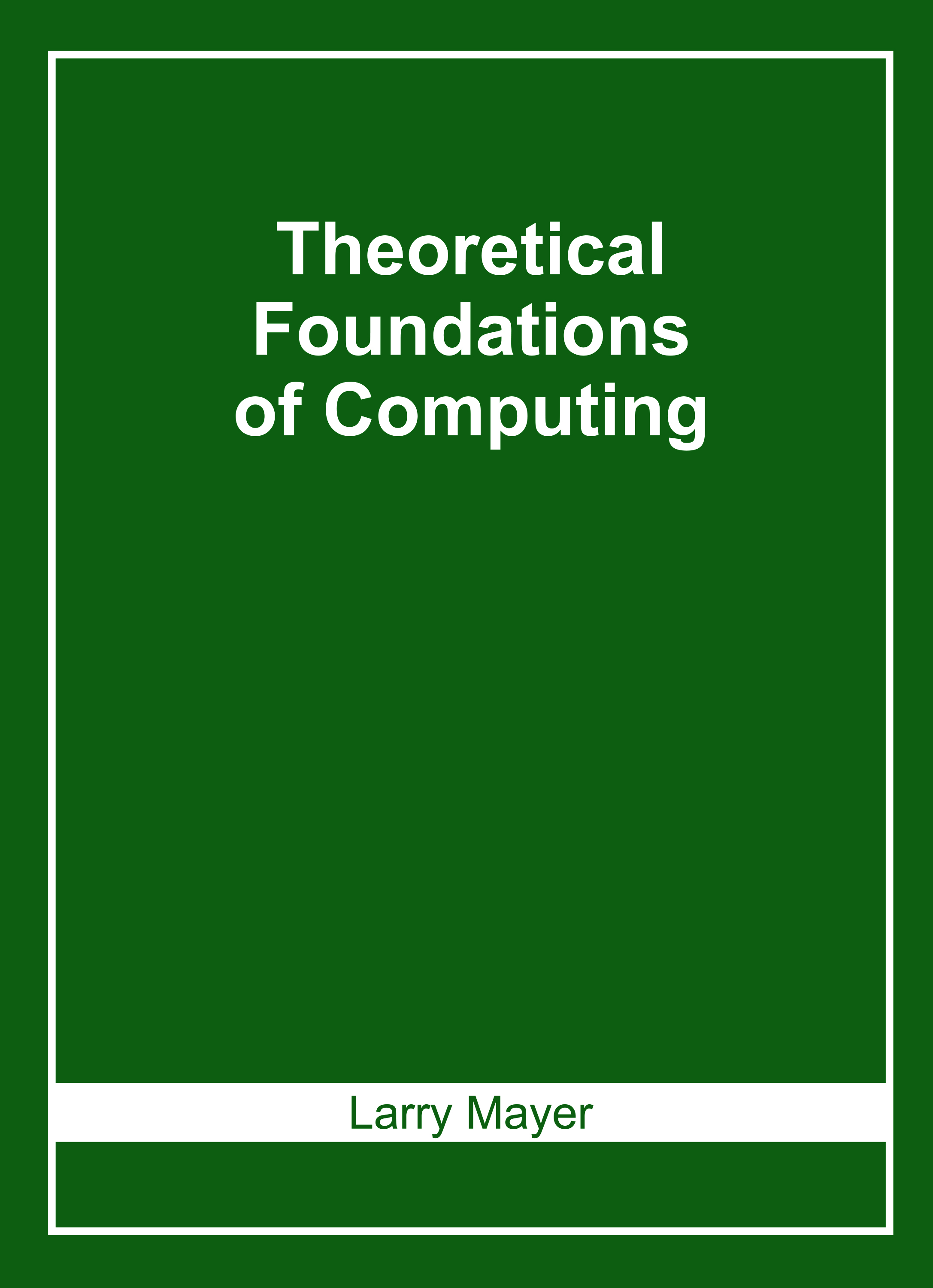 Theoretical Foundations of Computing