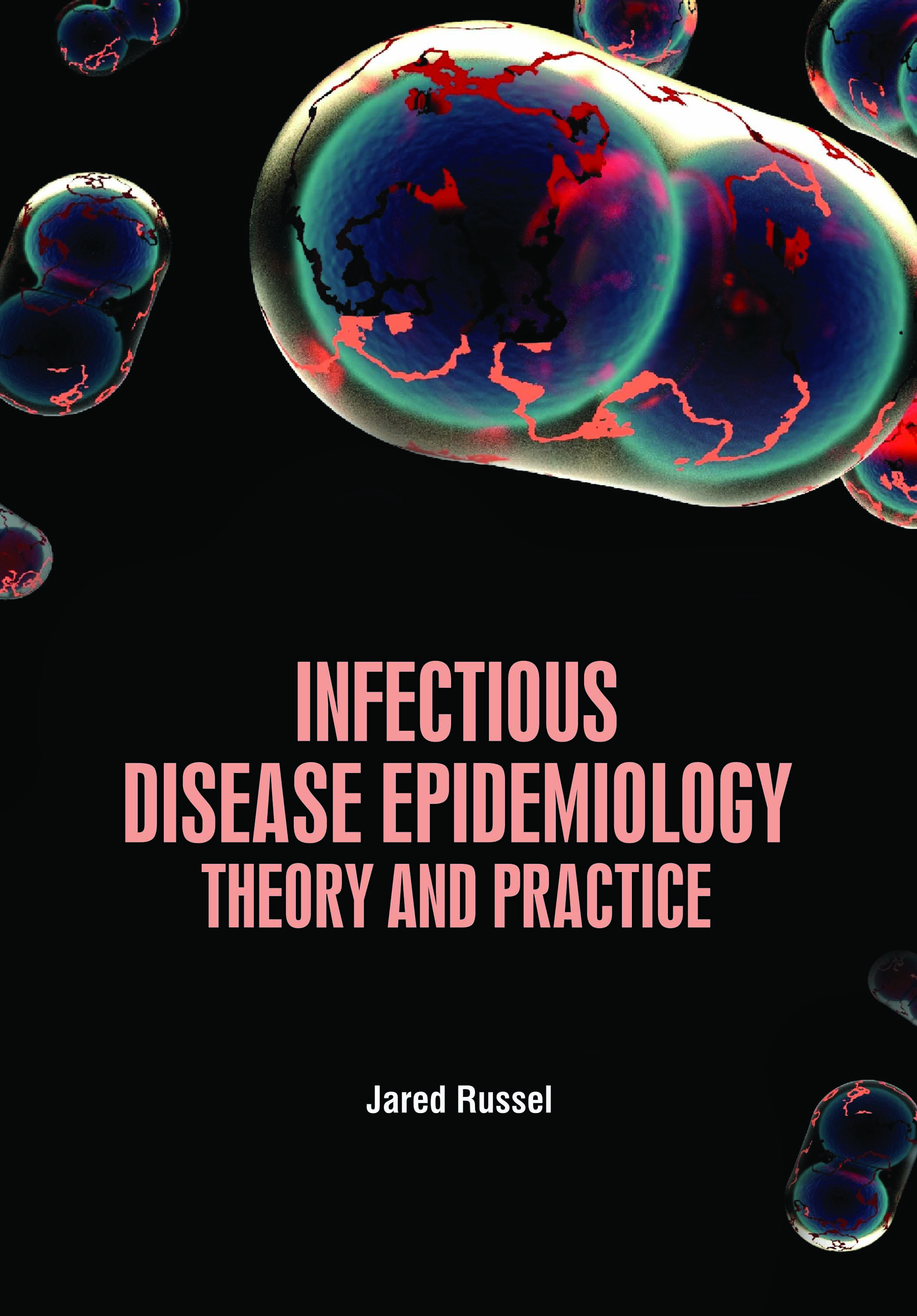 Infectious Disease Epidemiology: Theory and Practice