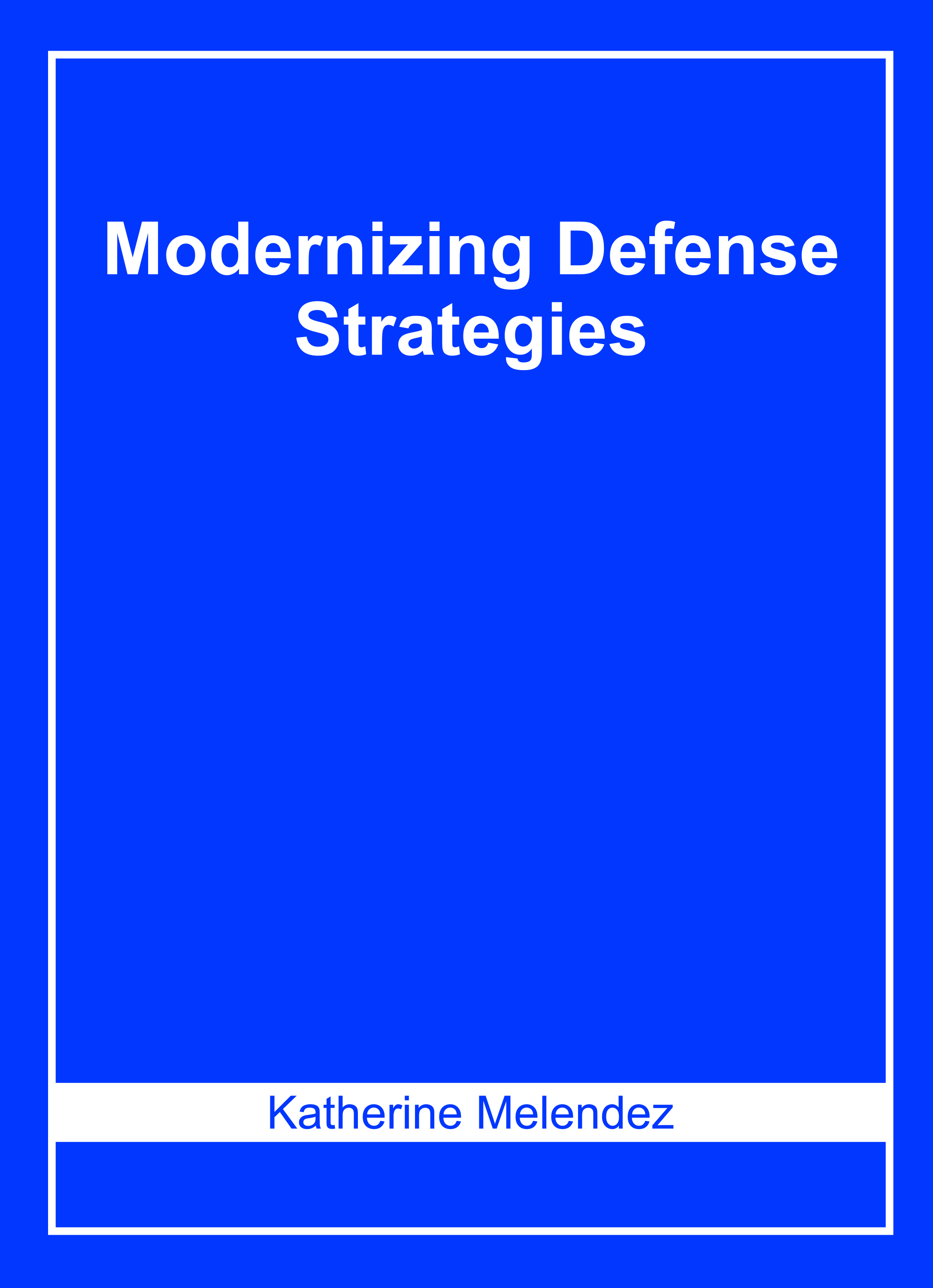 Modernizing Defense Strategies
