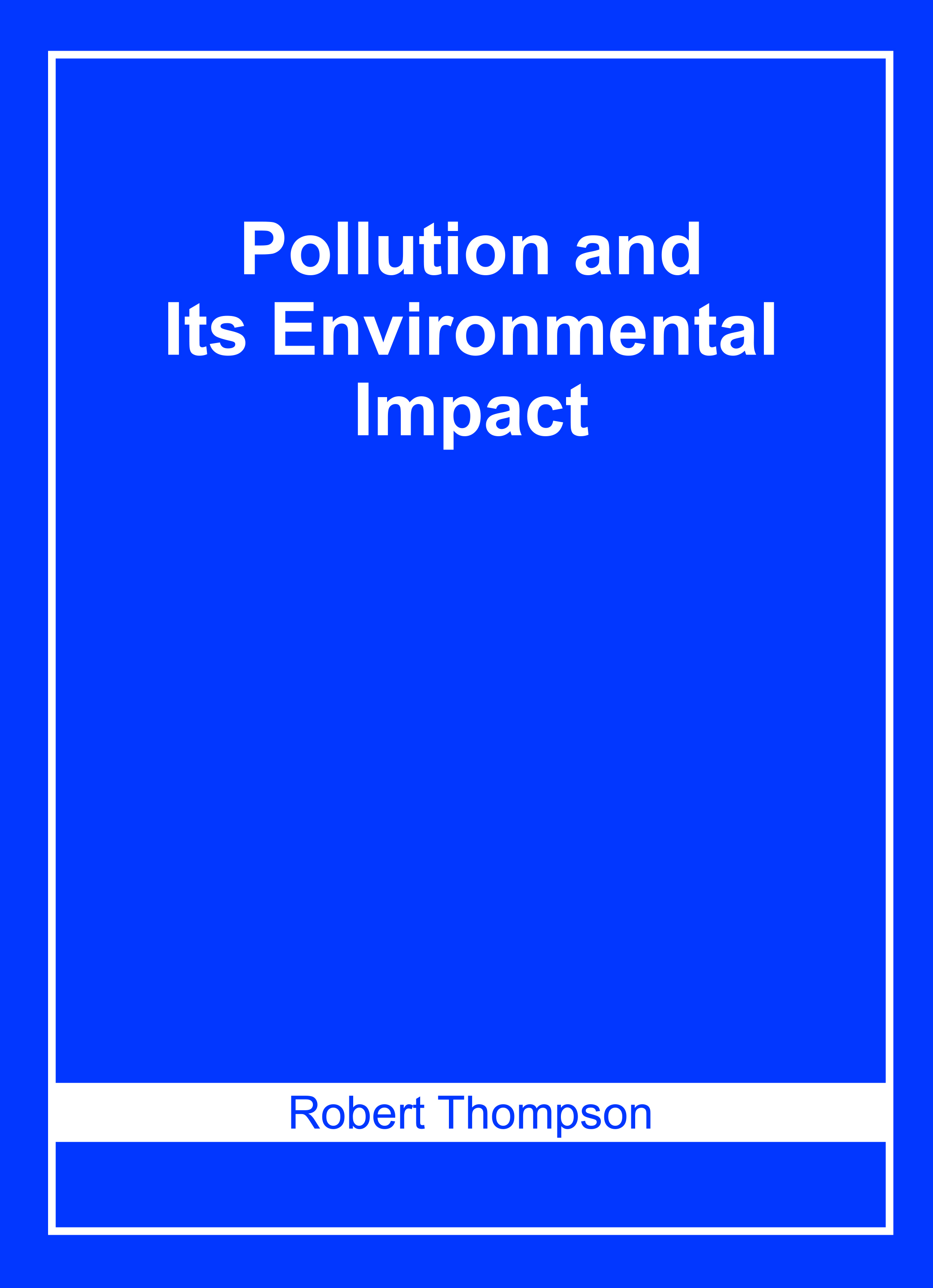 Pollution and Its Environmental Impact