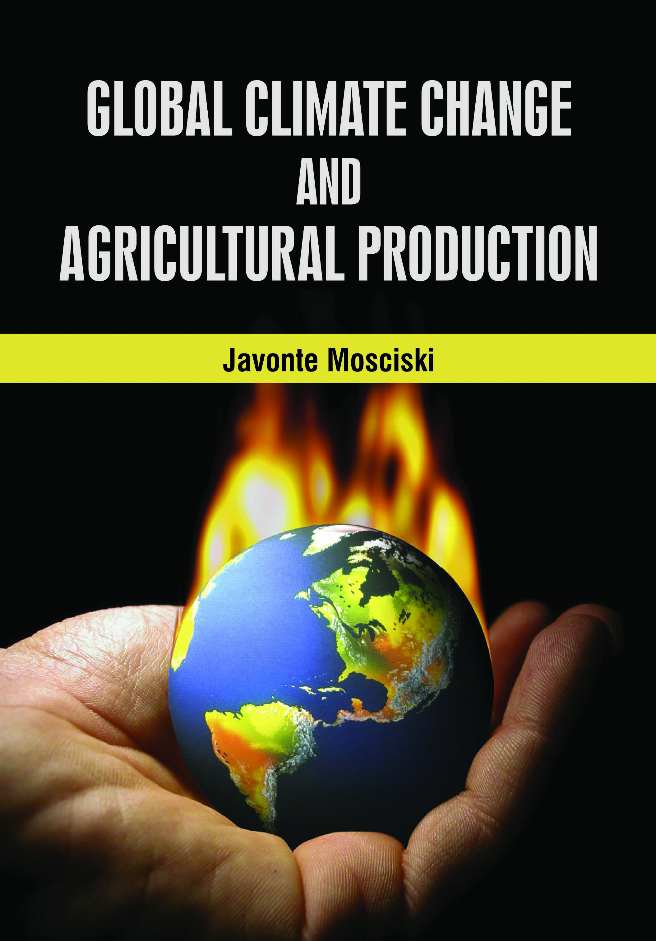 Global Climate Change and Agricultural Production