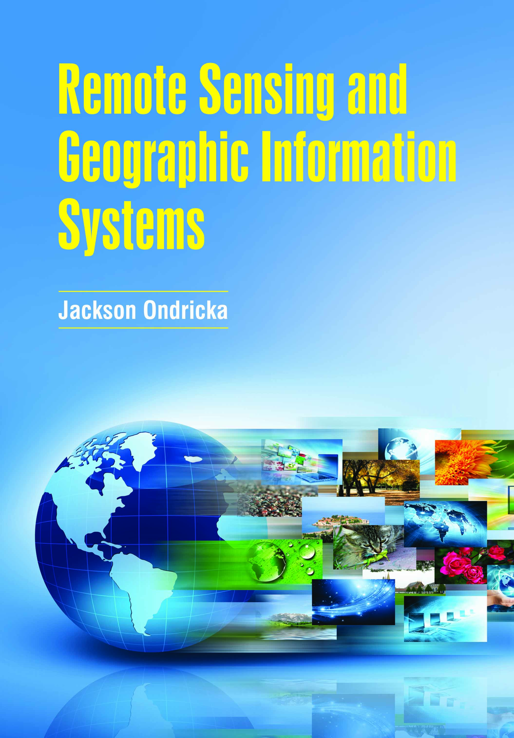 Remote Sensing and Geographic Information Systems