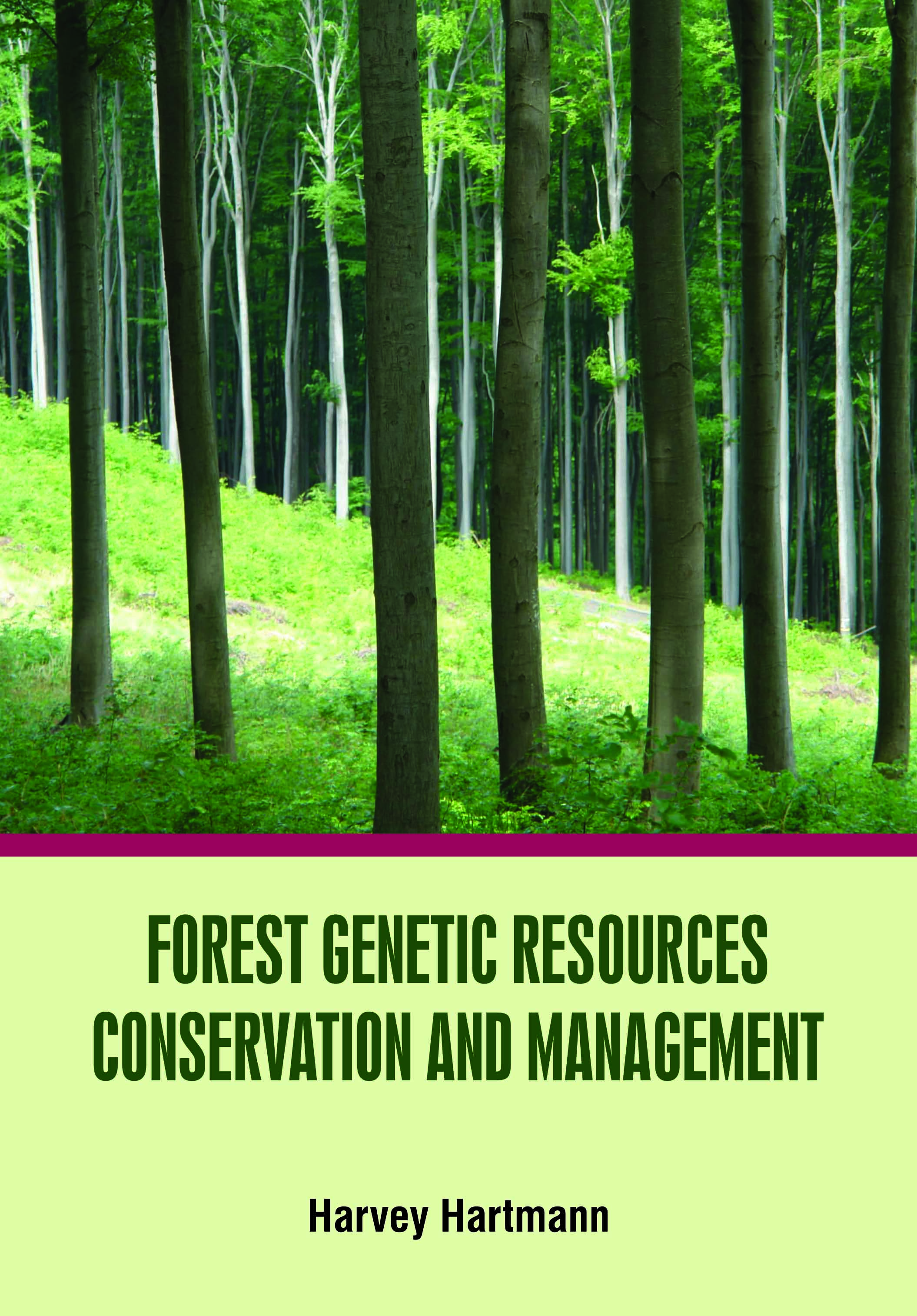 Forest Genetic Resources Conservation and Management