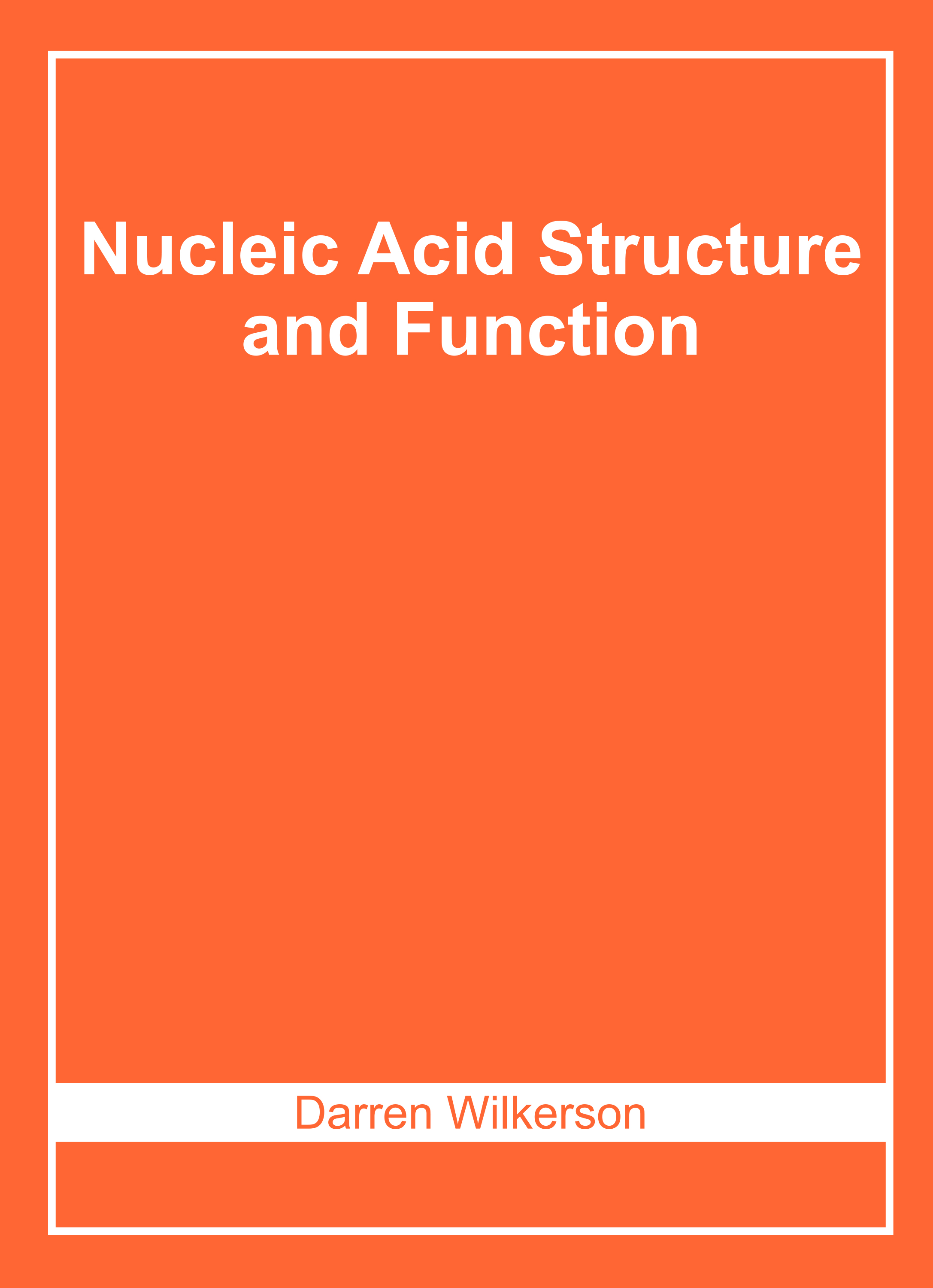 Nucleic Acid Structure and Function