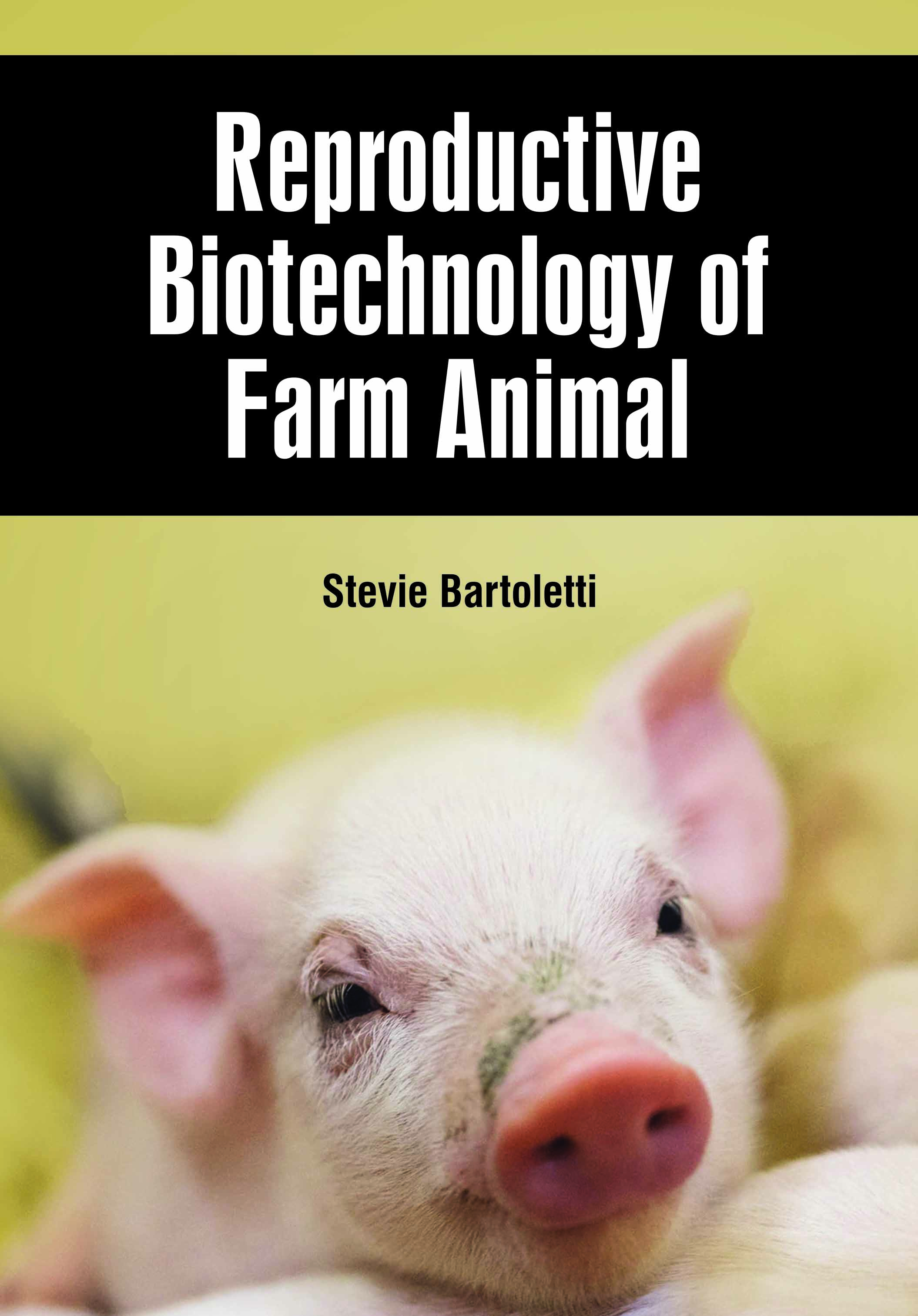 Reproductive Biotechnology of Farm Animal