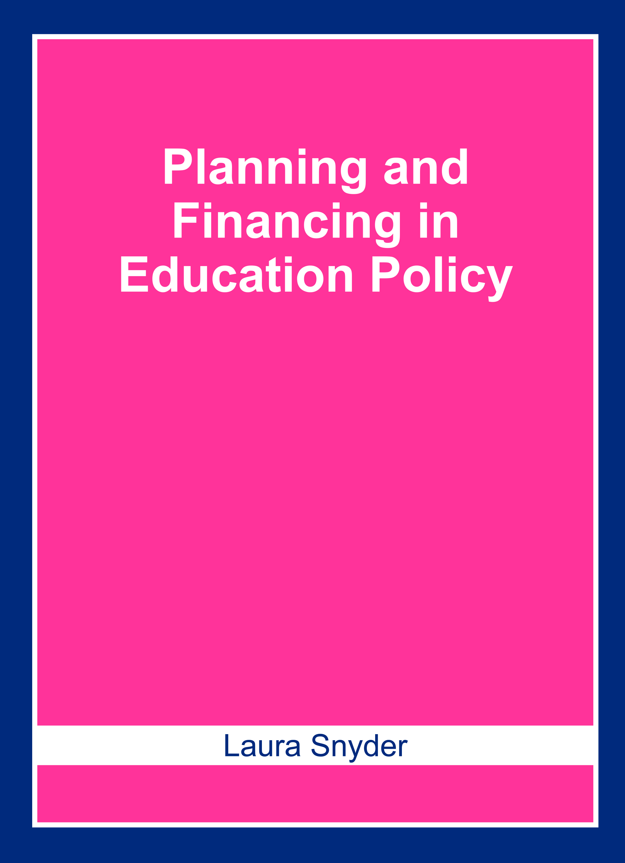 Planning and Financing in Education Policy