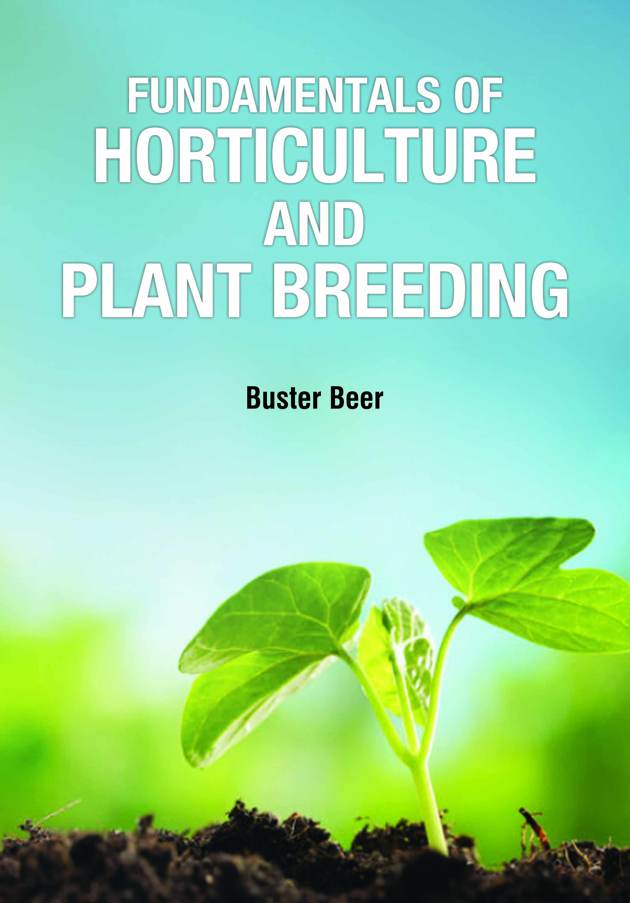 Fundamentals of Horticulture and Plant Breeding