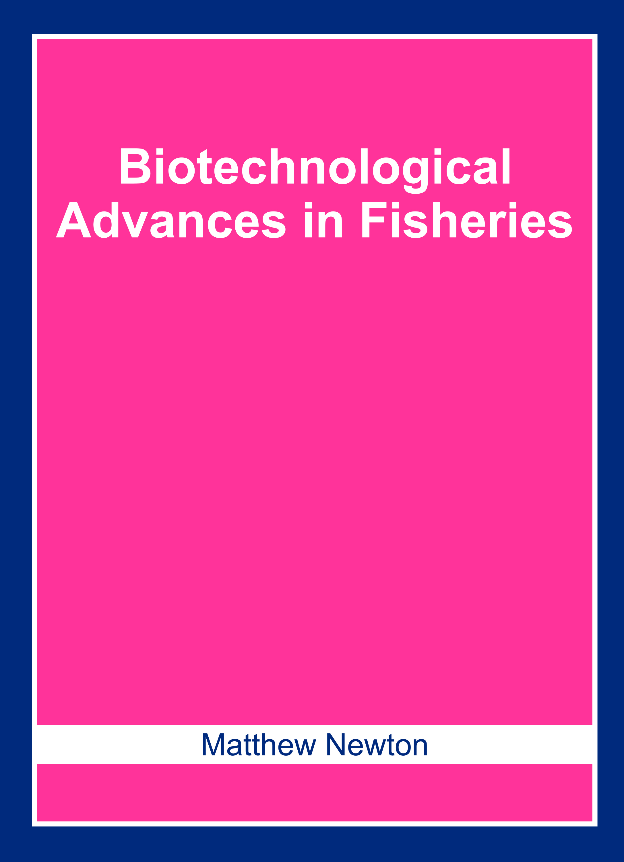 Biotechnological Advances in Fisheries