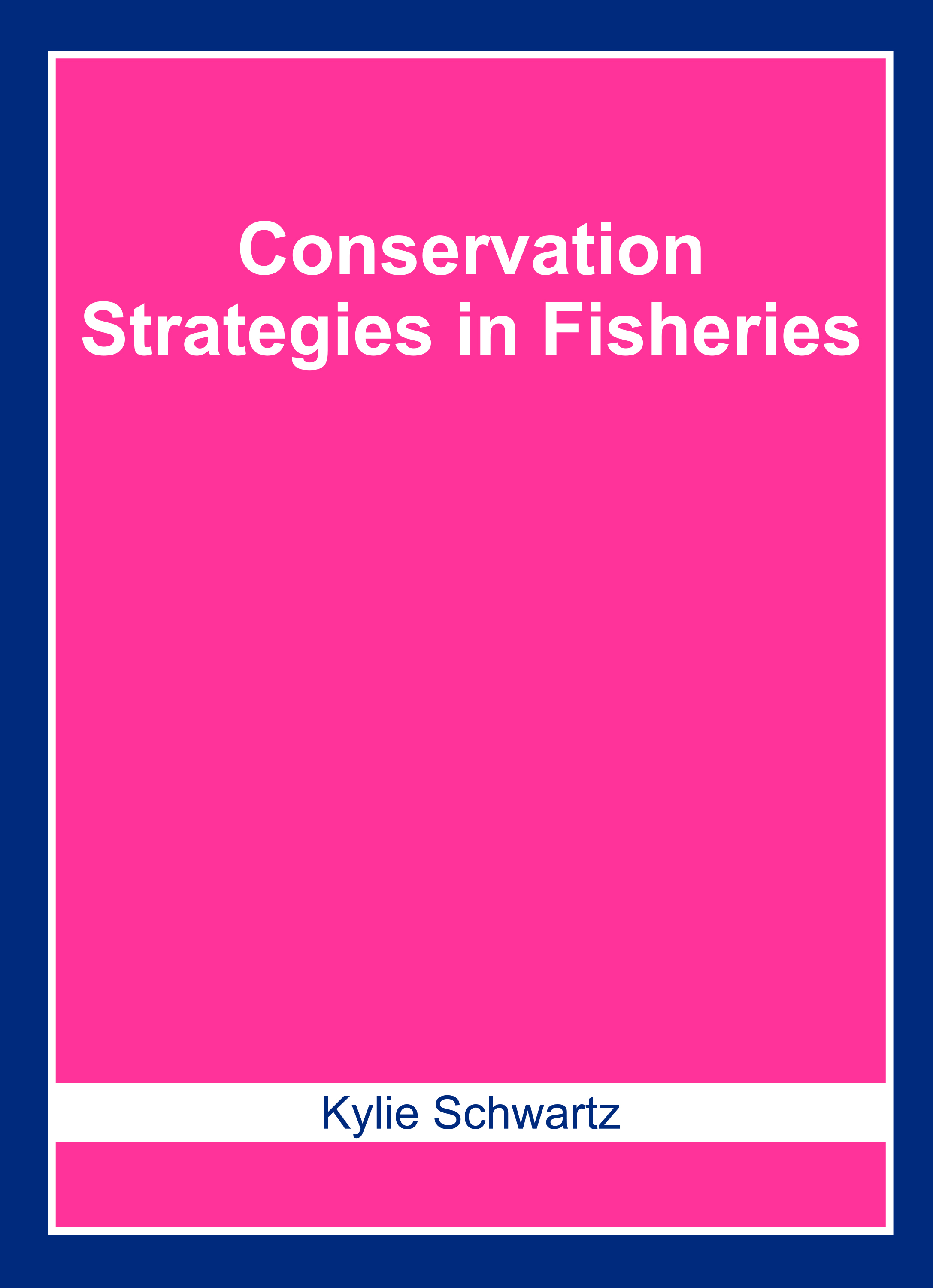 Conservation Strategies in Fisheries