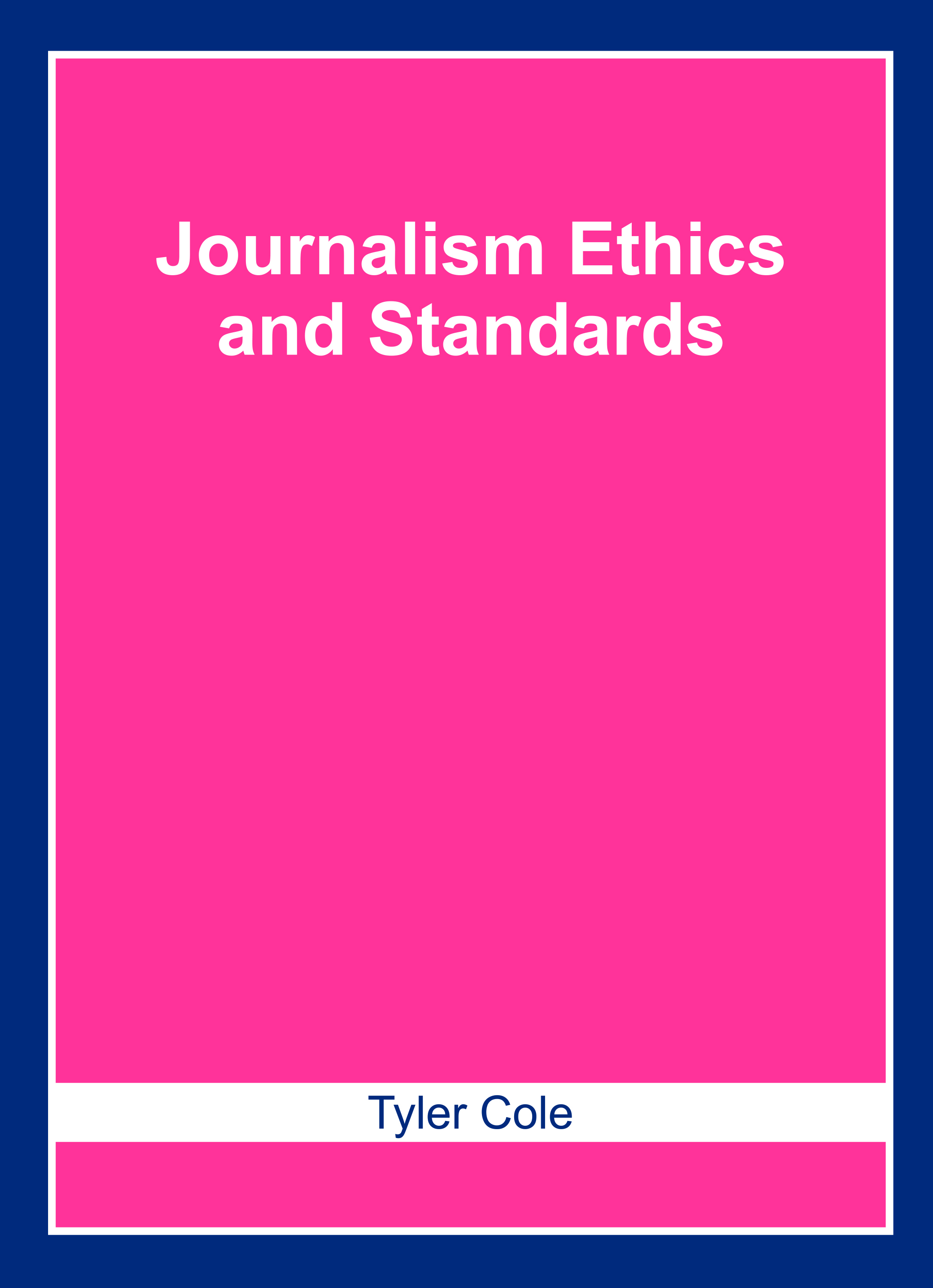 Journalism Ethics and Standards