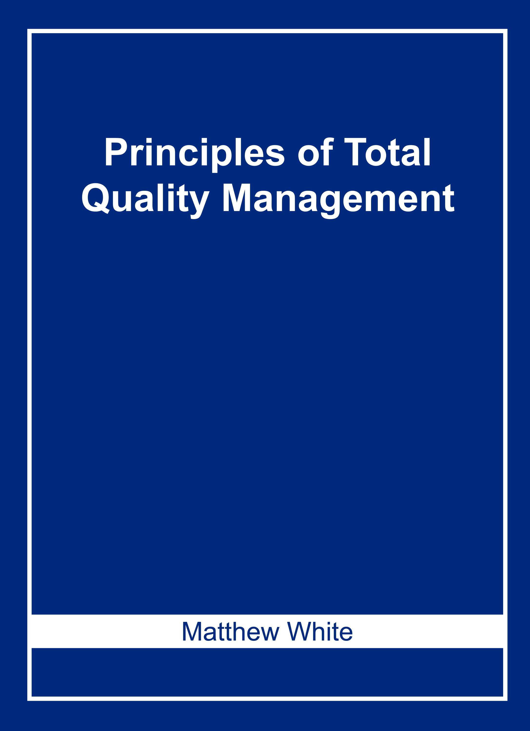 Principles of Total Quality Management
