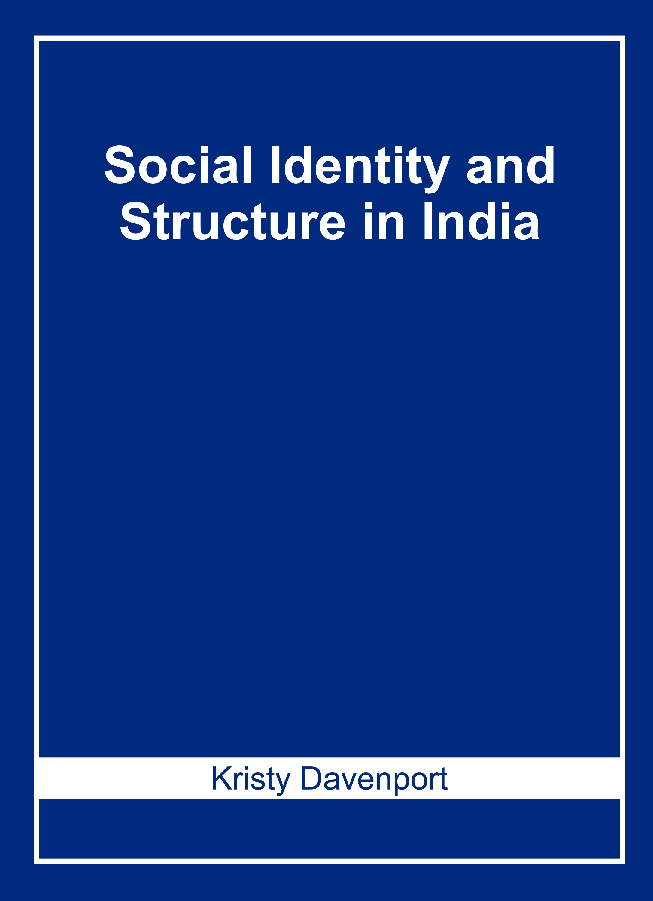 Social Identity and Structure in India