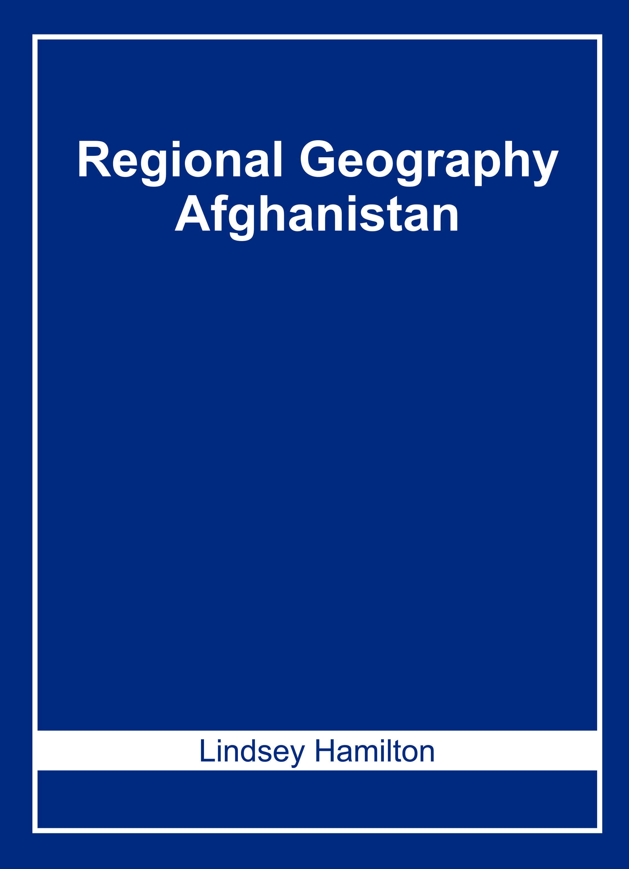 Regional Geography: Afghanistan
