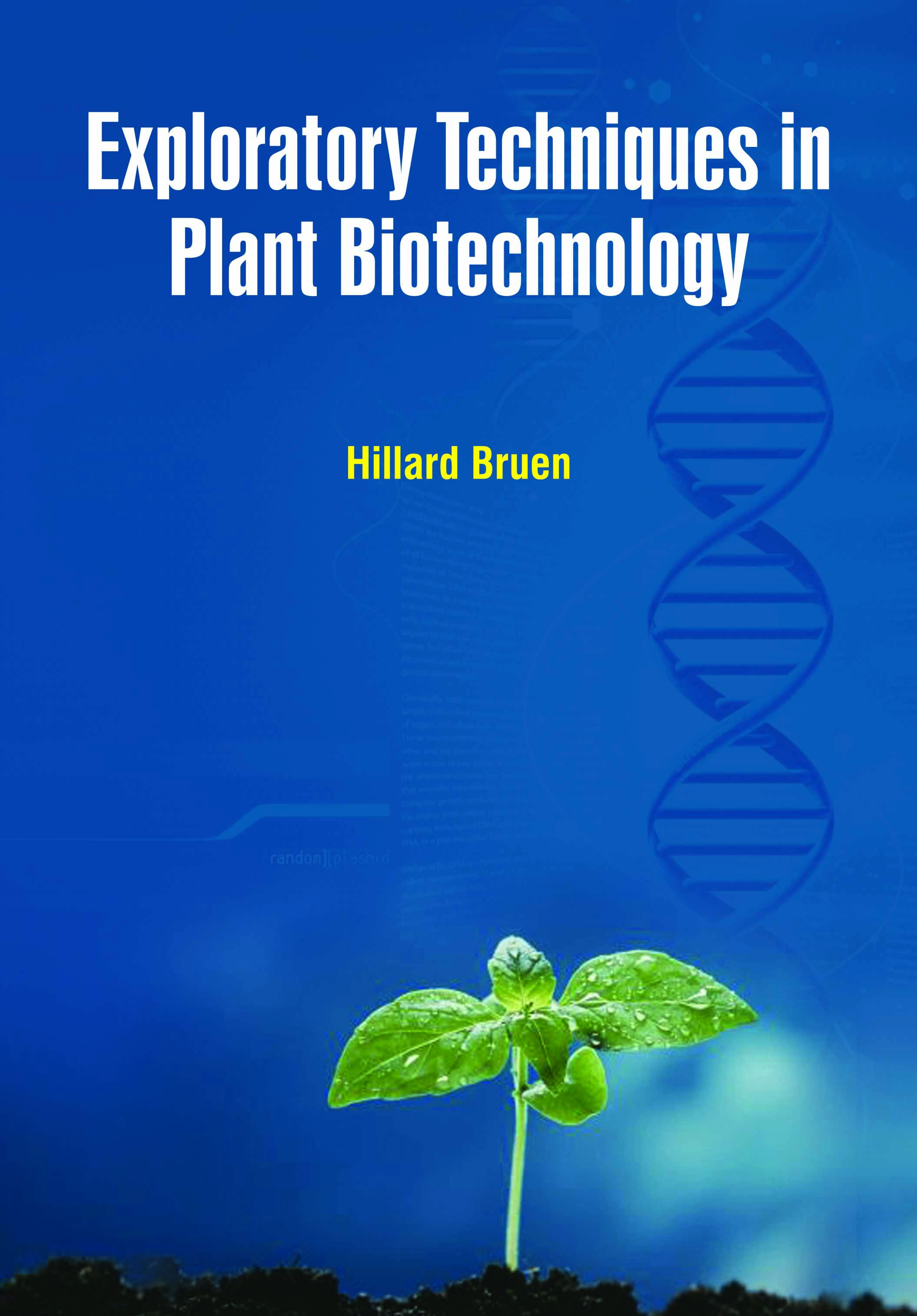 Exploratory Techniques in Plant Biotechnology