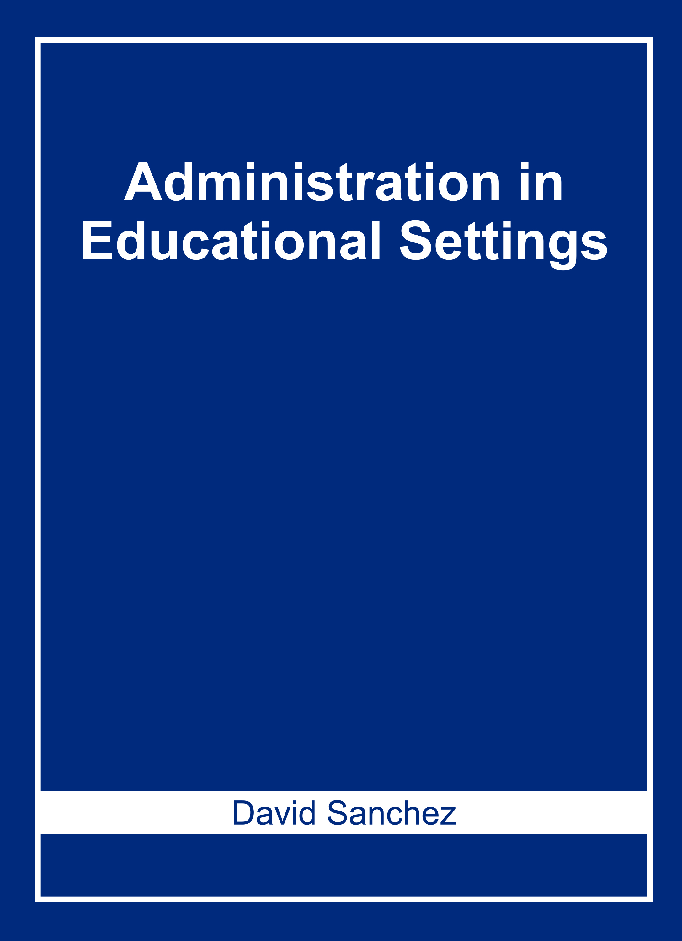 Administration in Educational Settings