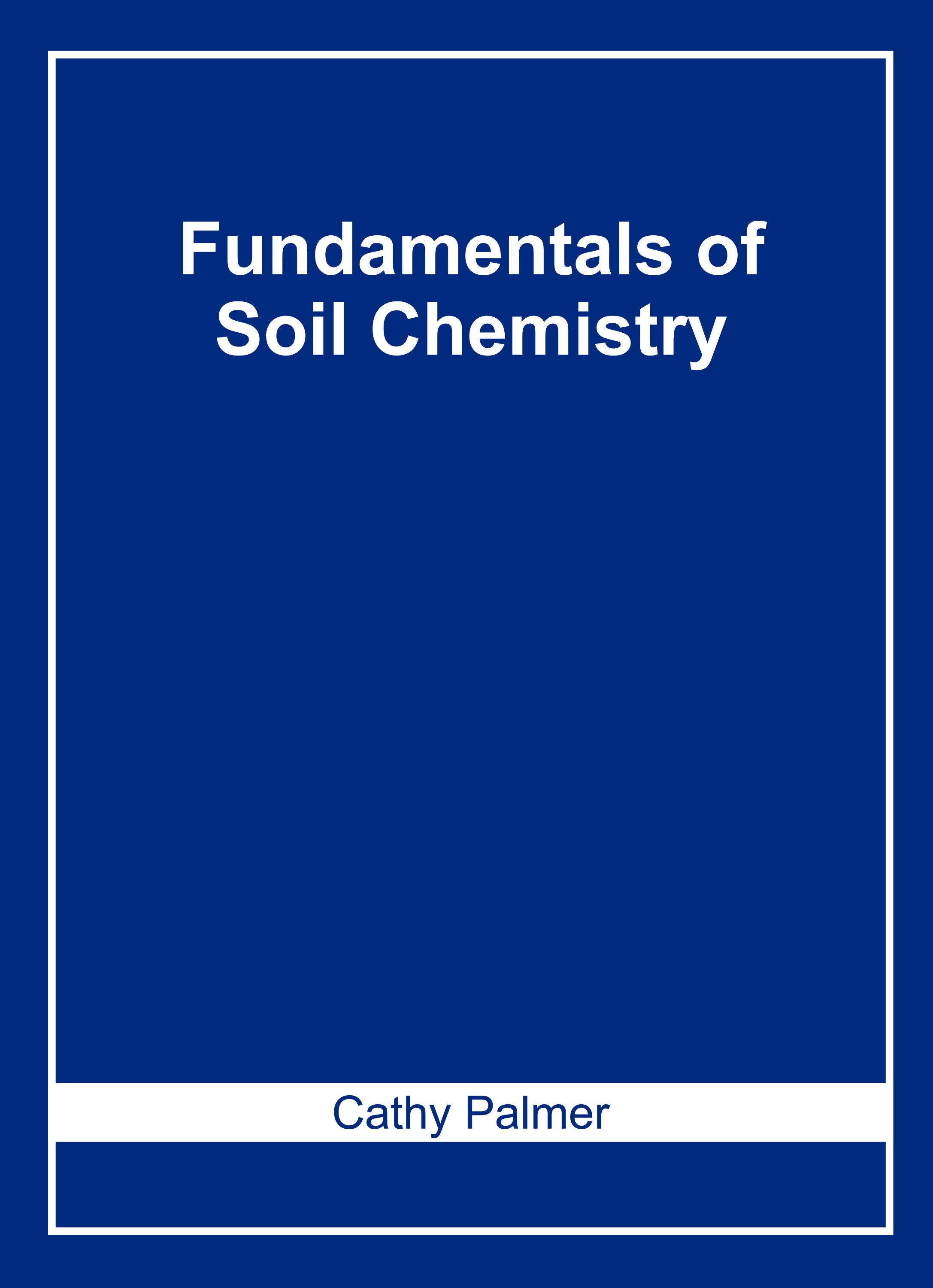 Fundamentals of Soil Chemistry