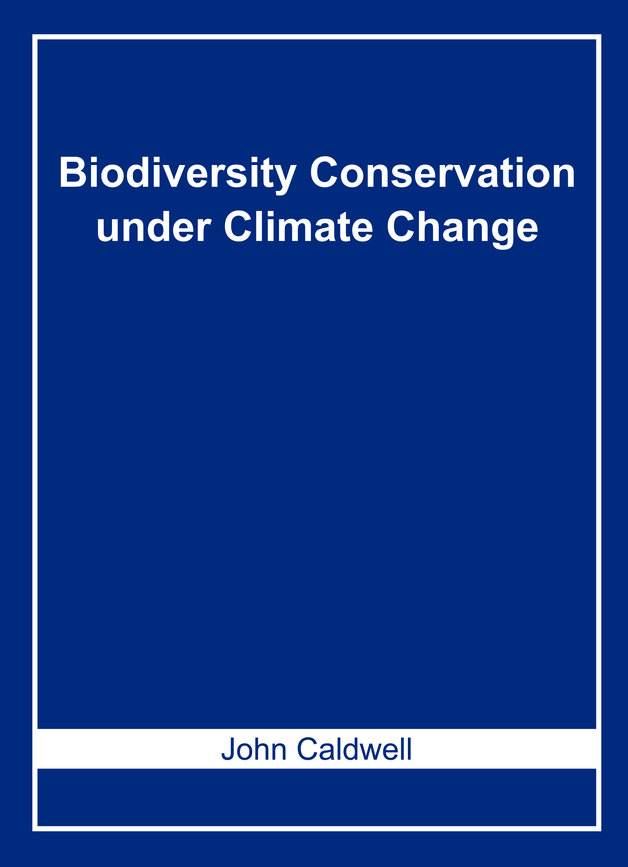 Biodiversity Conservation Under Climate Change