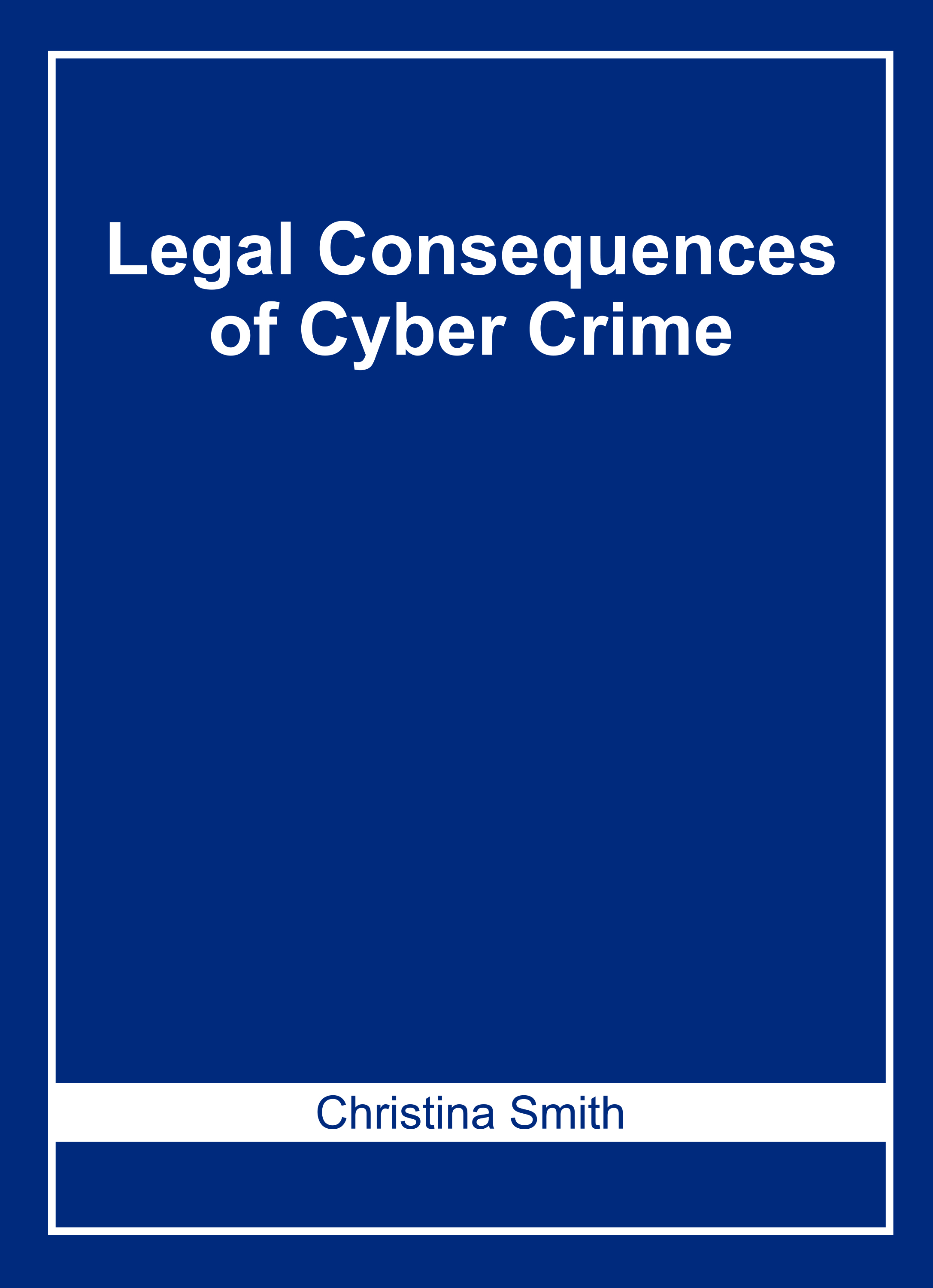Legal Consequences of Cyber Crime