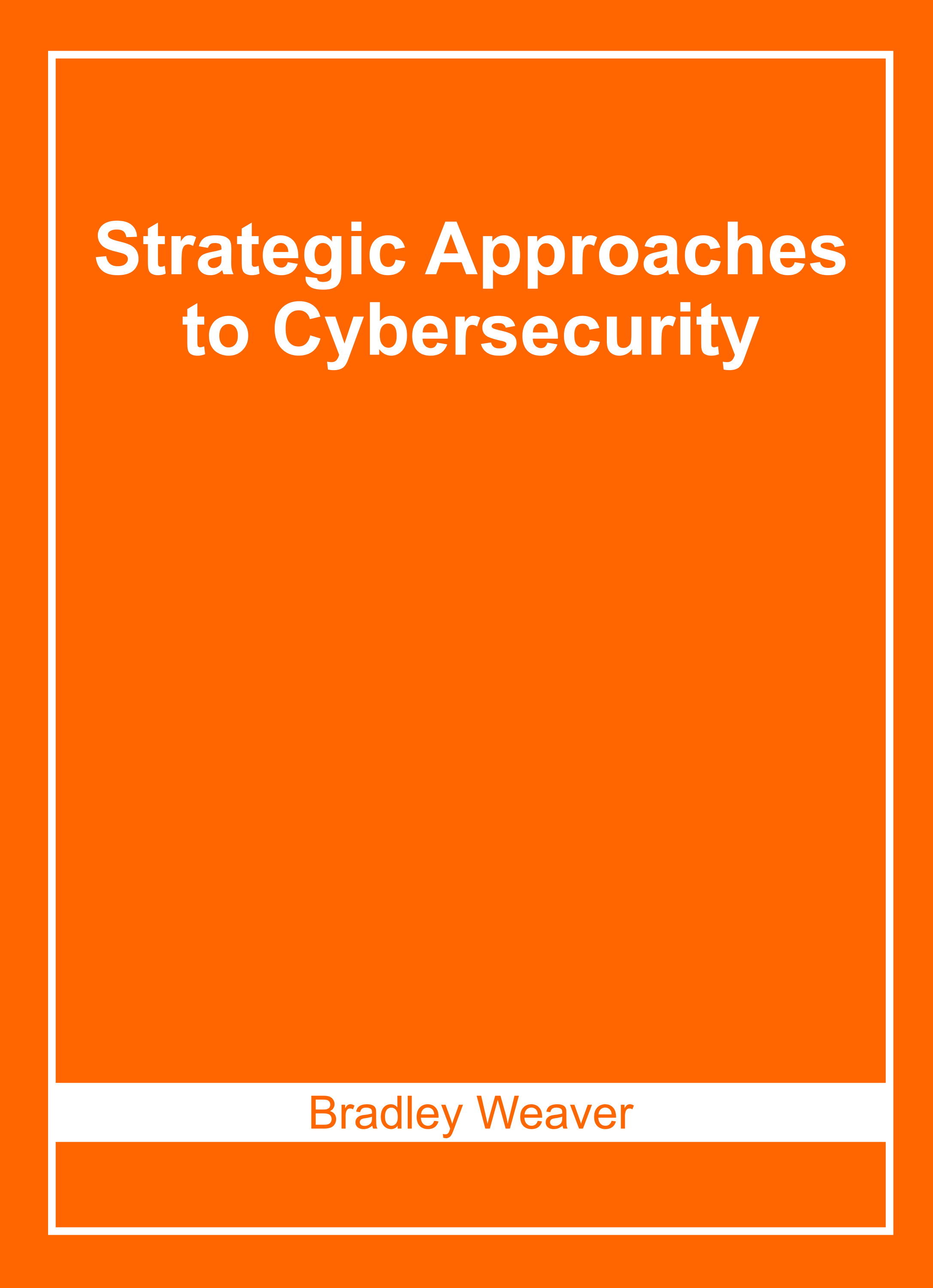 Strategic Approaches to Cybersecurity