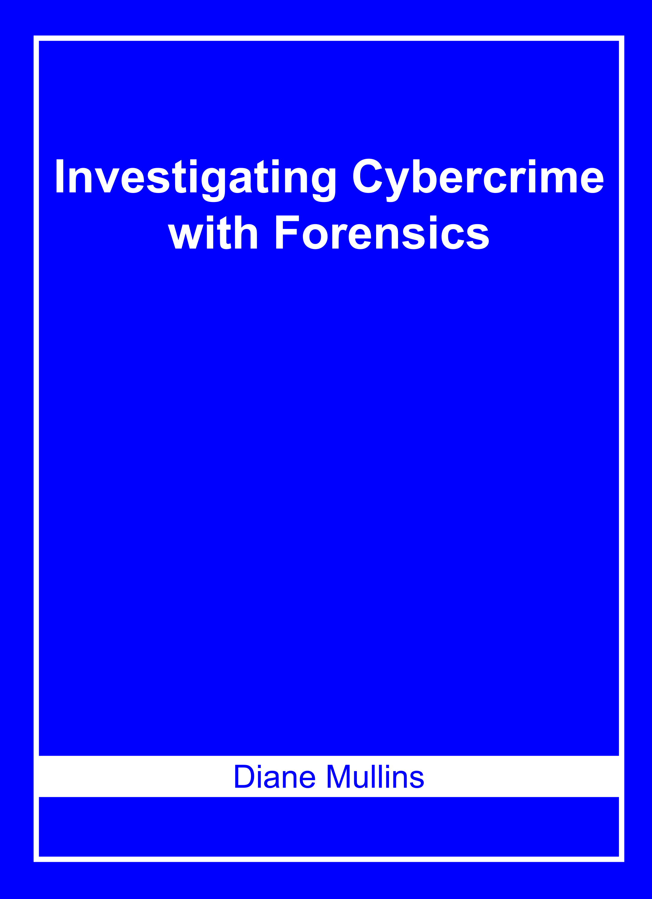 Investigating Cybercrime With Forensics