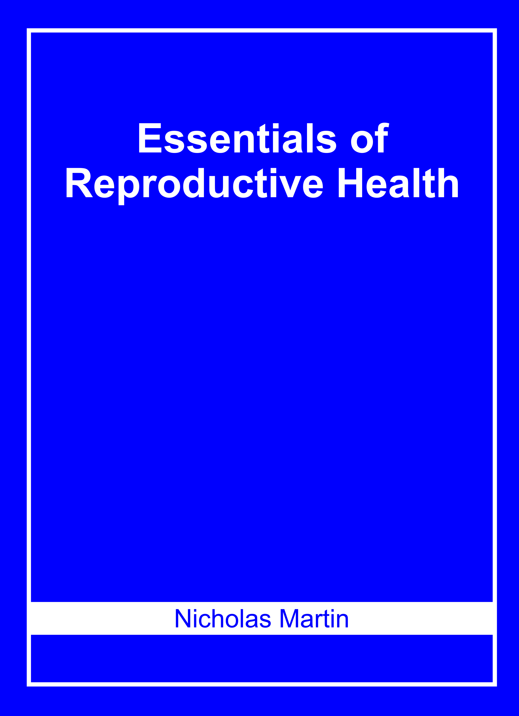 Essentials of Reproductive Health