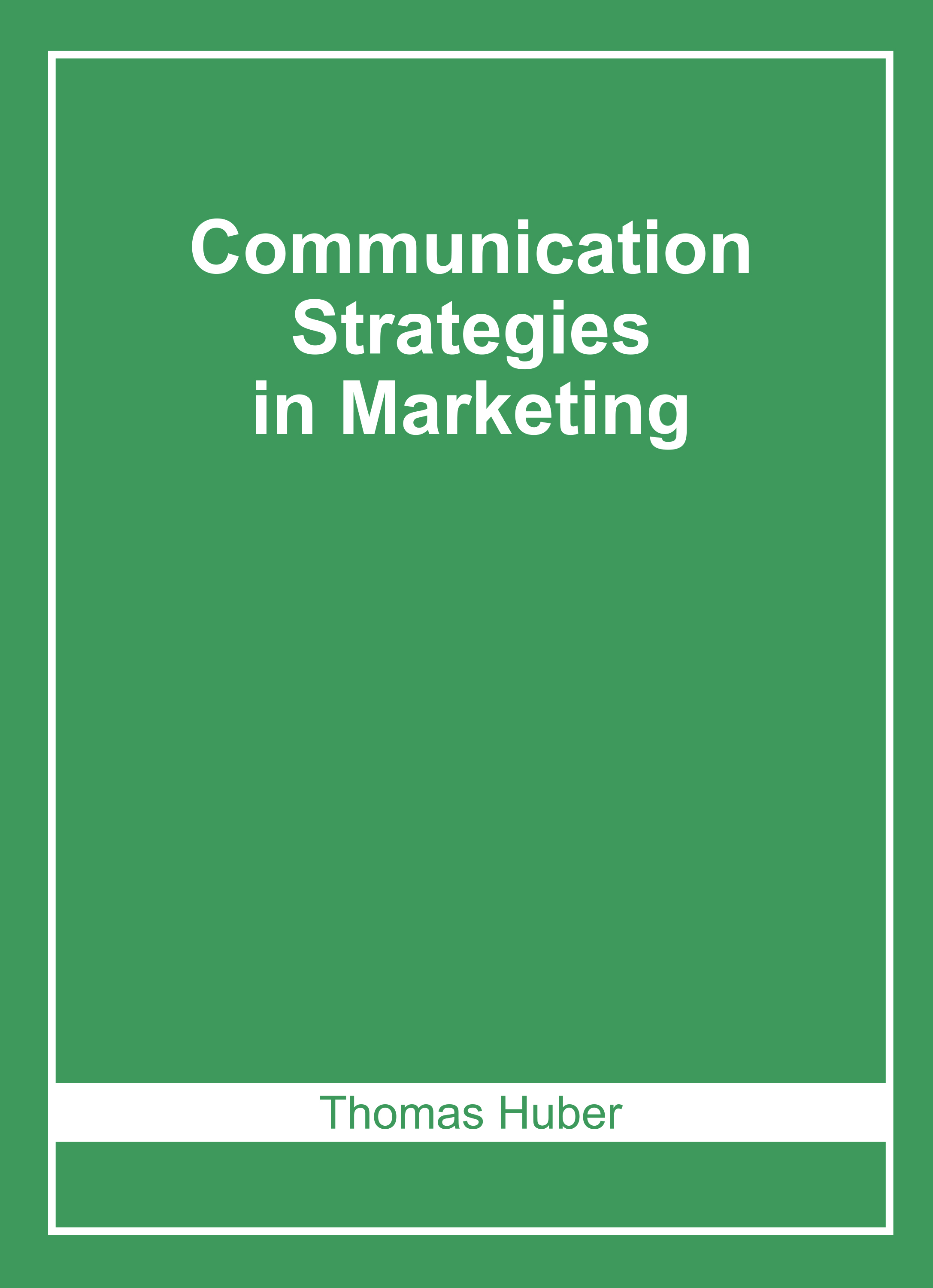 Communication Strategies in Marketing