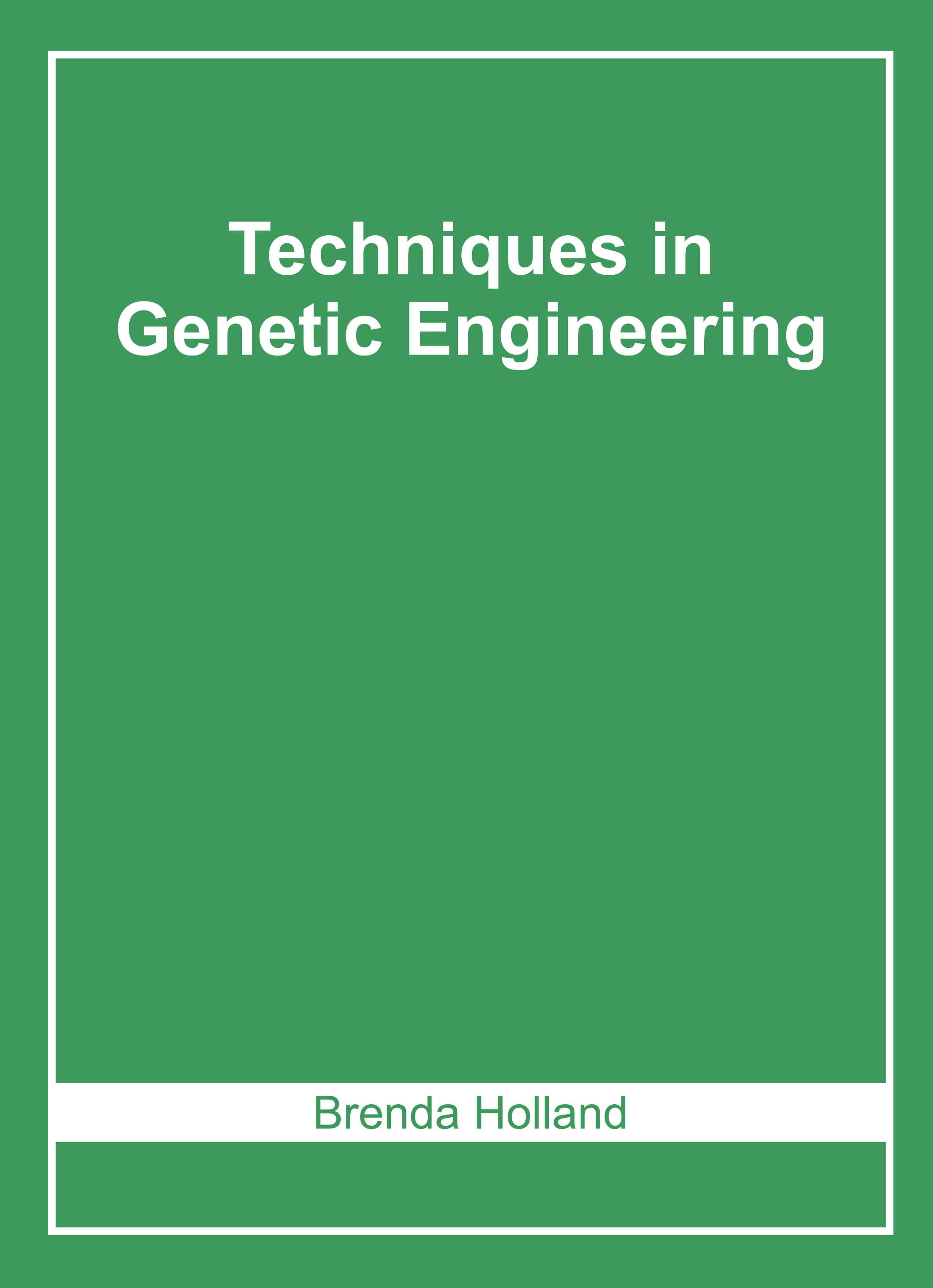 Techniques in Genetic Engineering