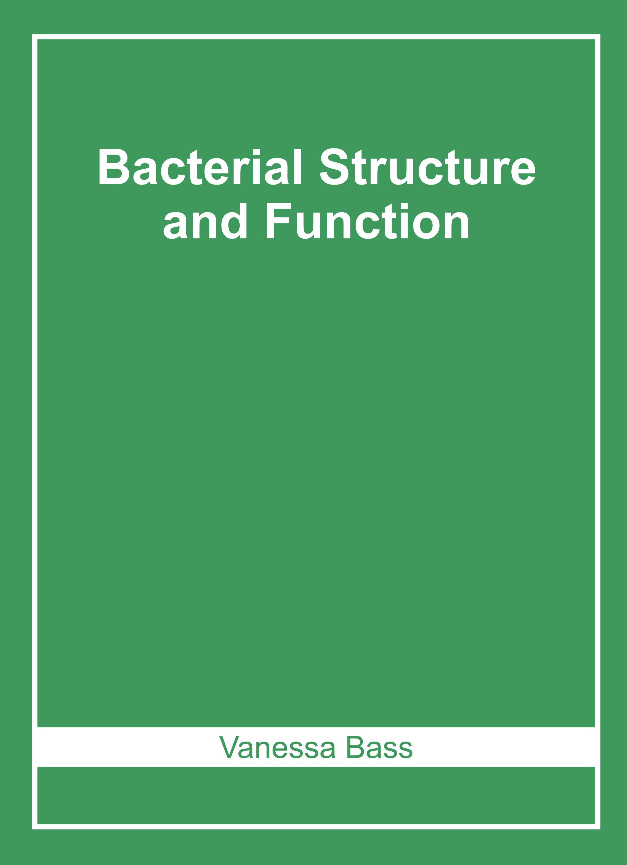 Bacterial Structure and Function