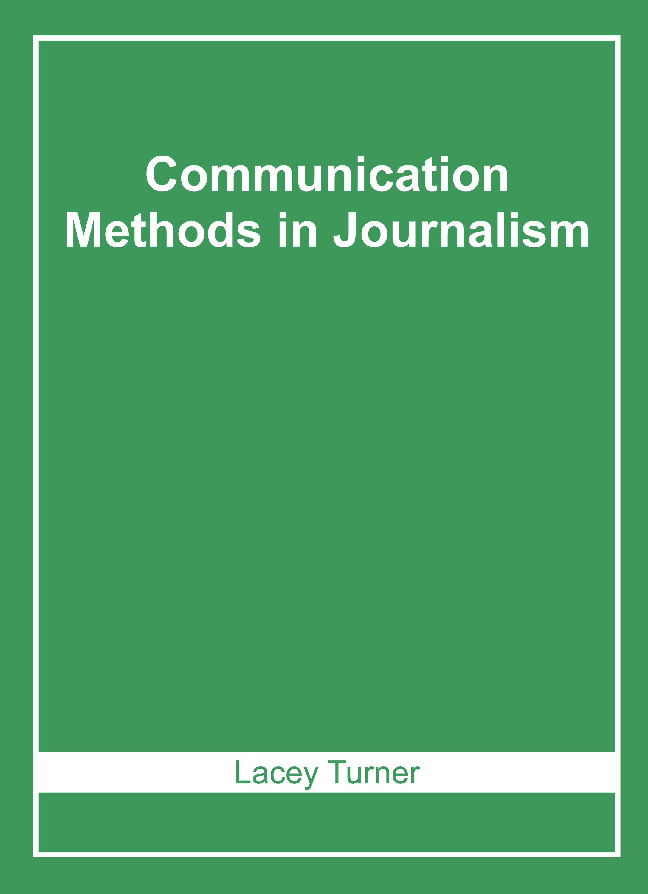 Communication Methods in Journalism