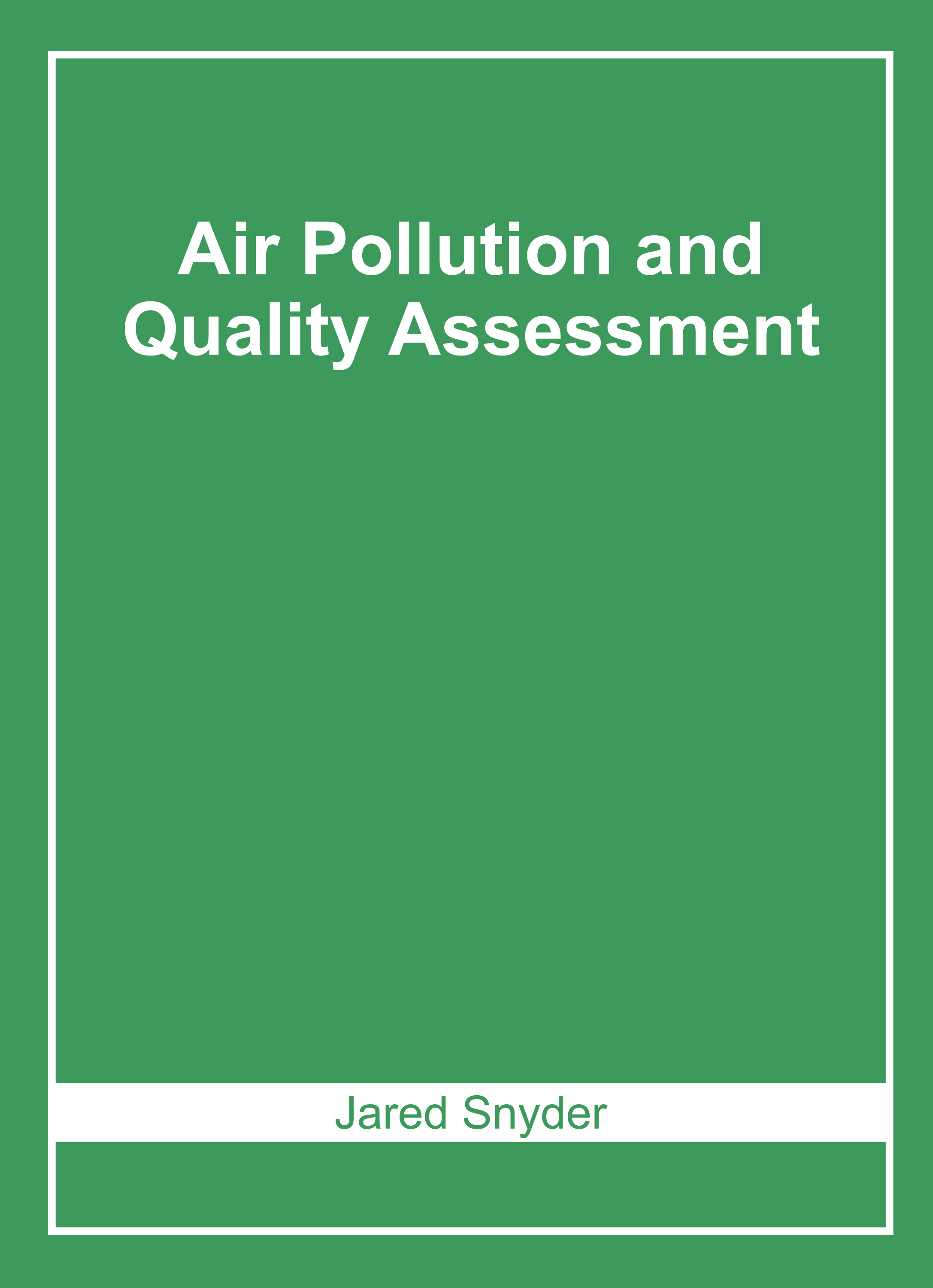 Air Pollution and Quality Assessment