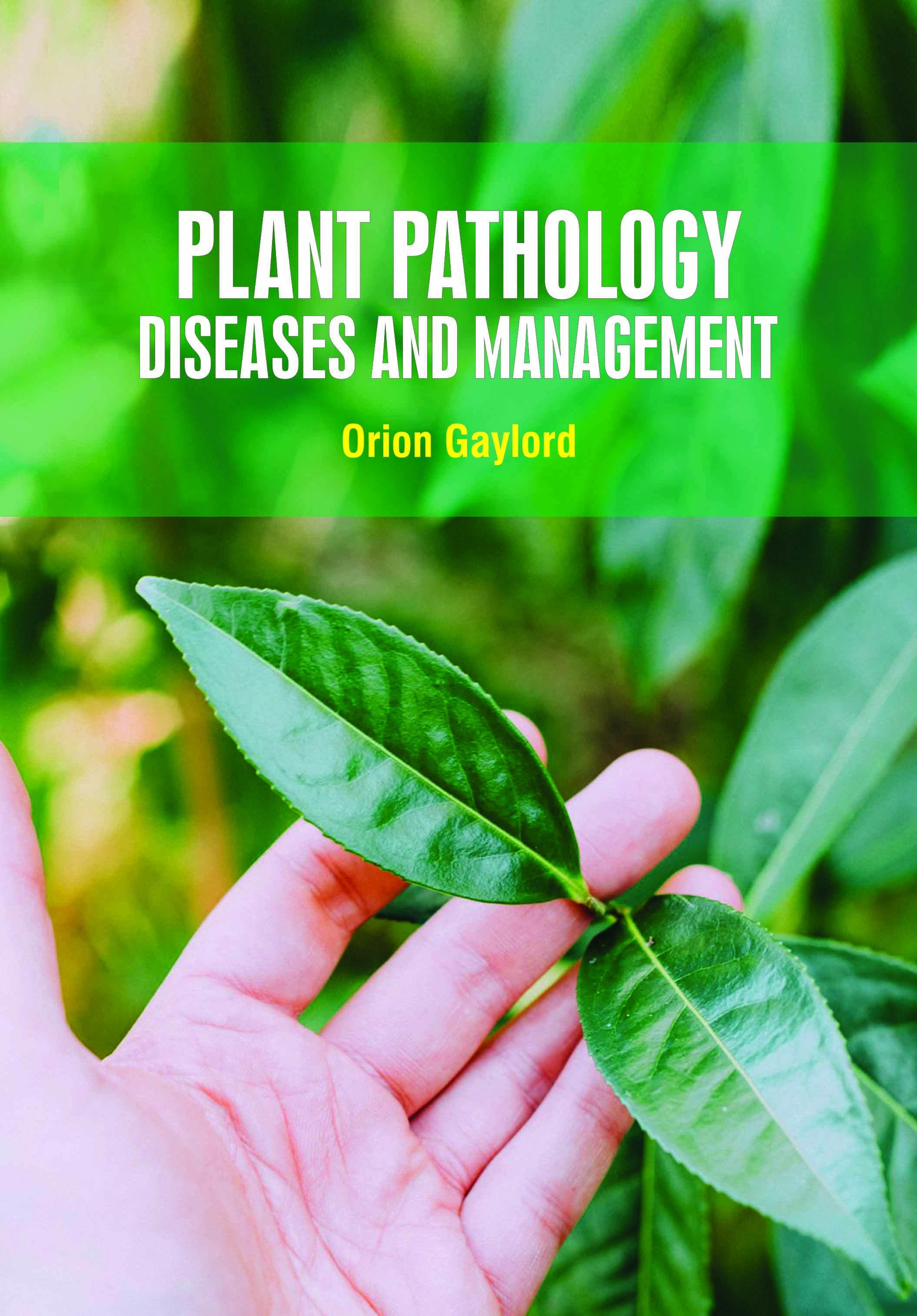 Plant Pathology: Diseases and Management