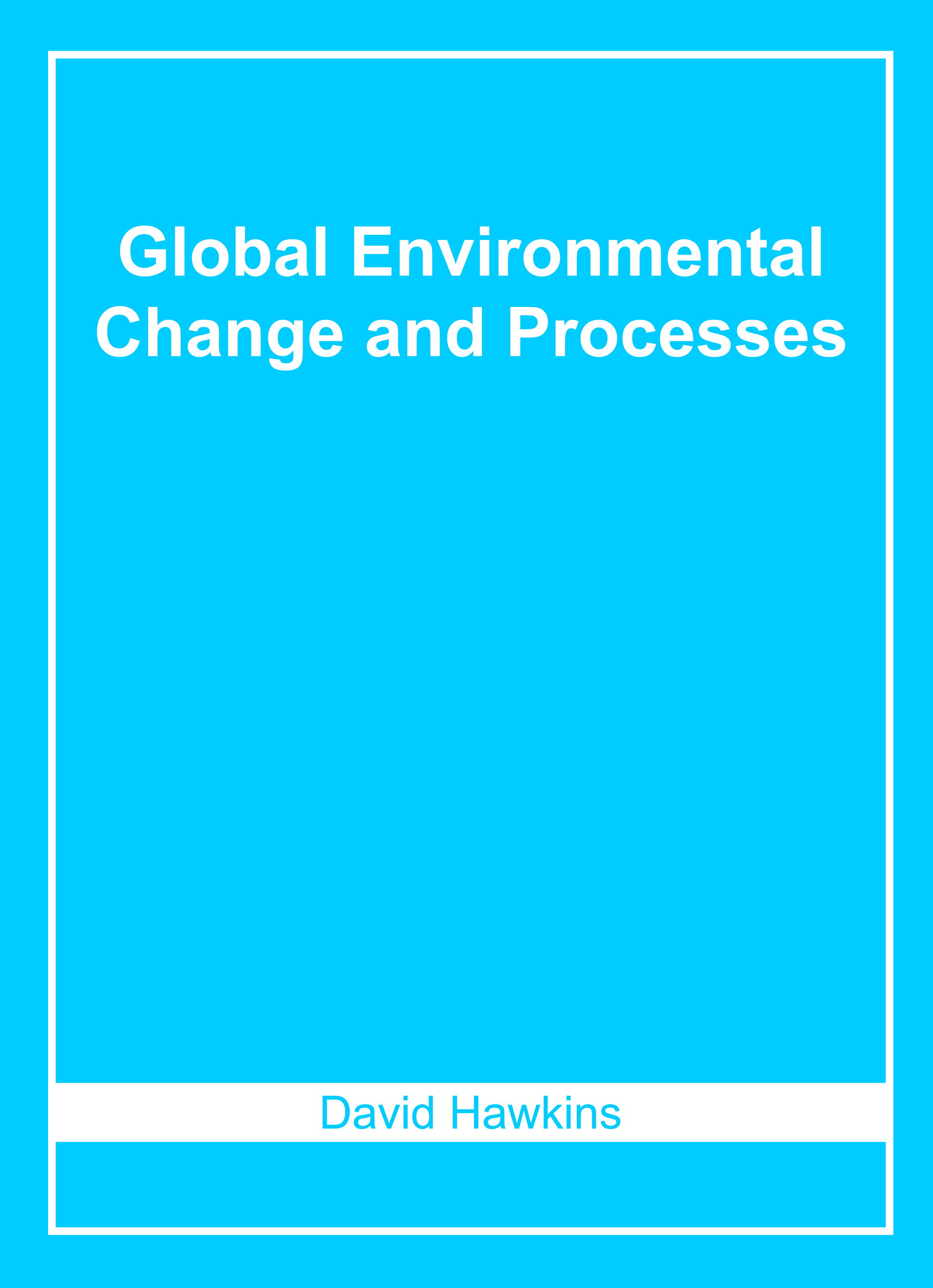 Global Environmental Change and Processes