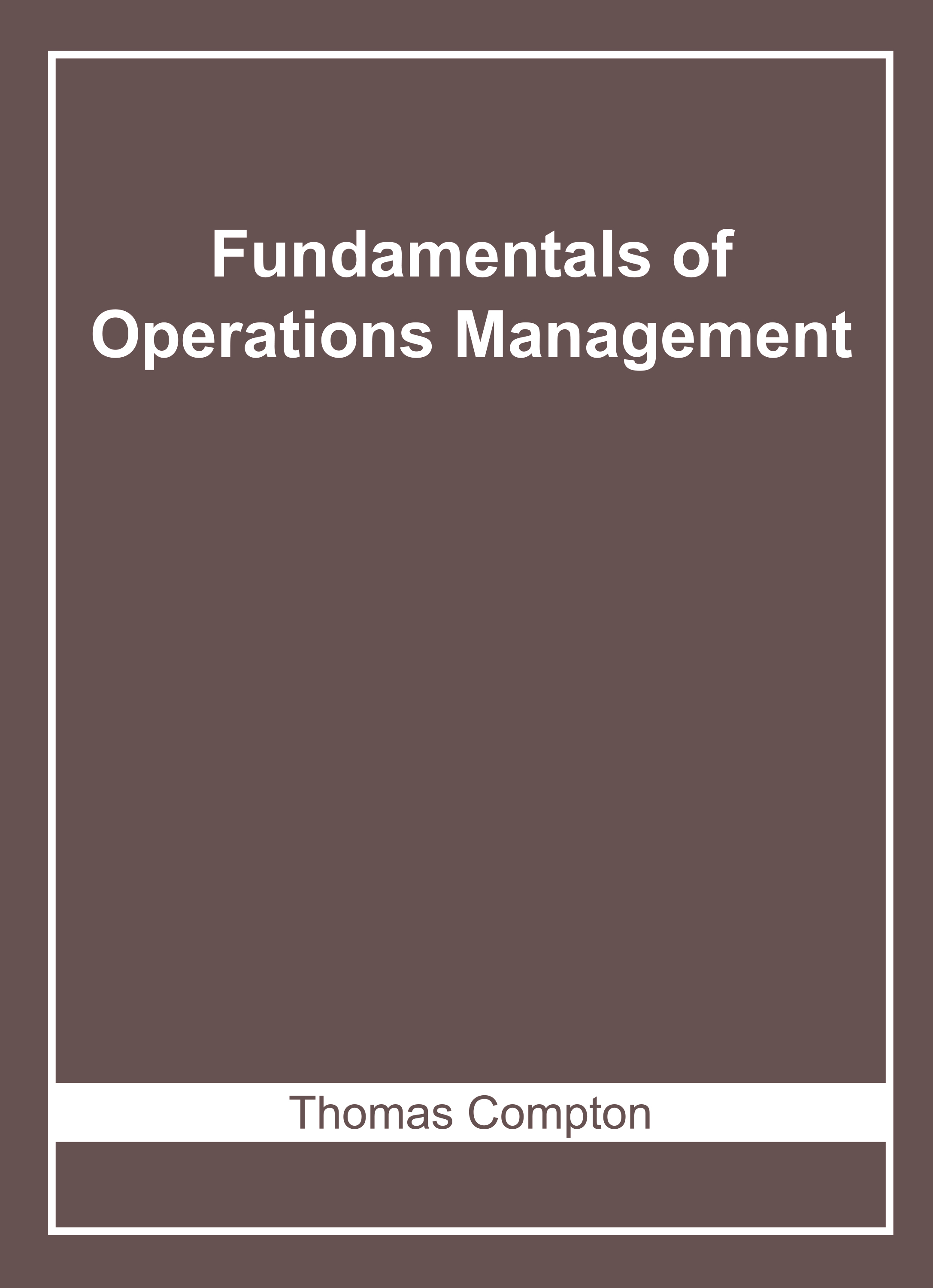 Fundamentals of Operations Management