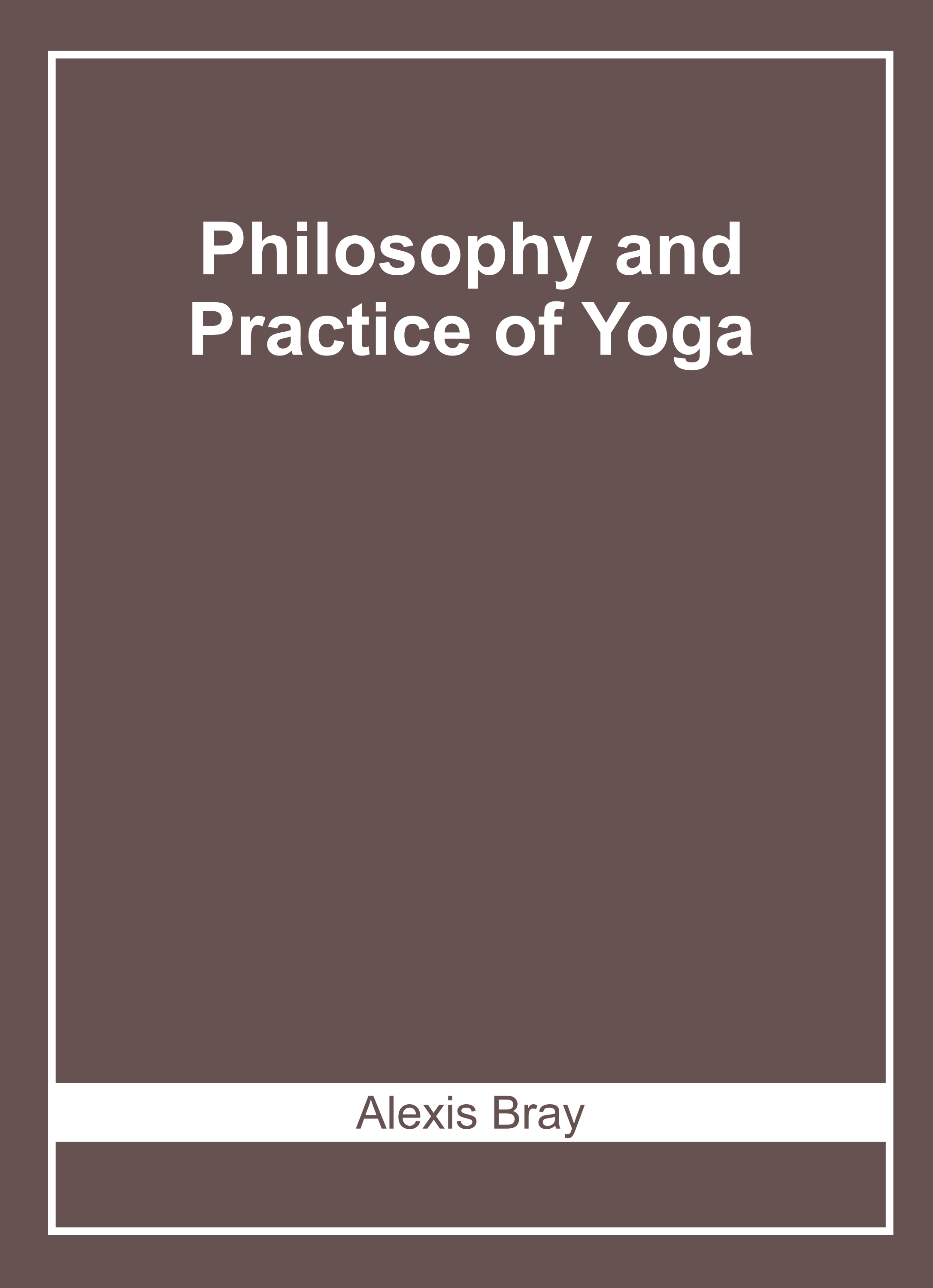 Philosophy and Practice of Yoga