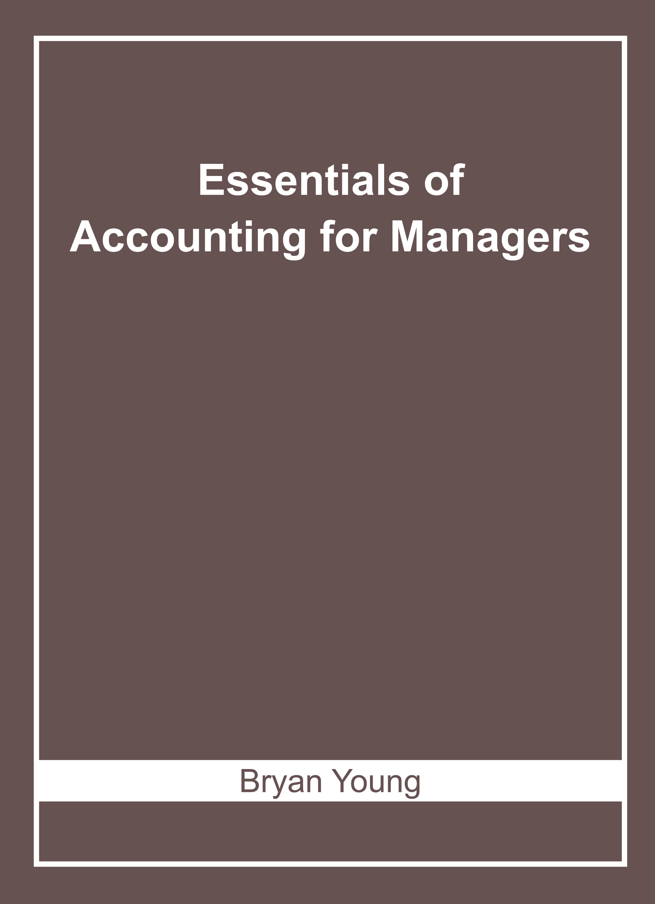 Essentials of Accounting for Managers