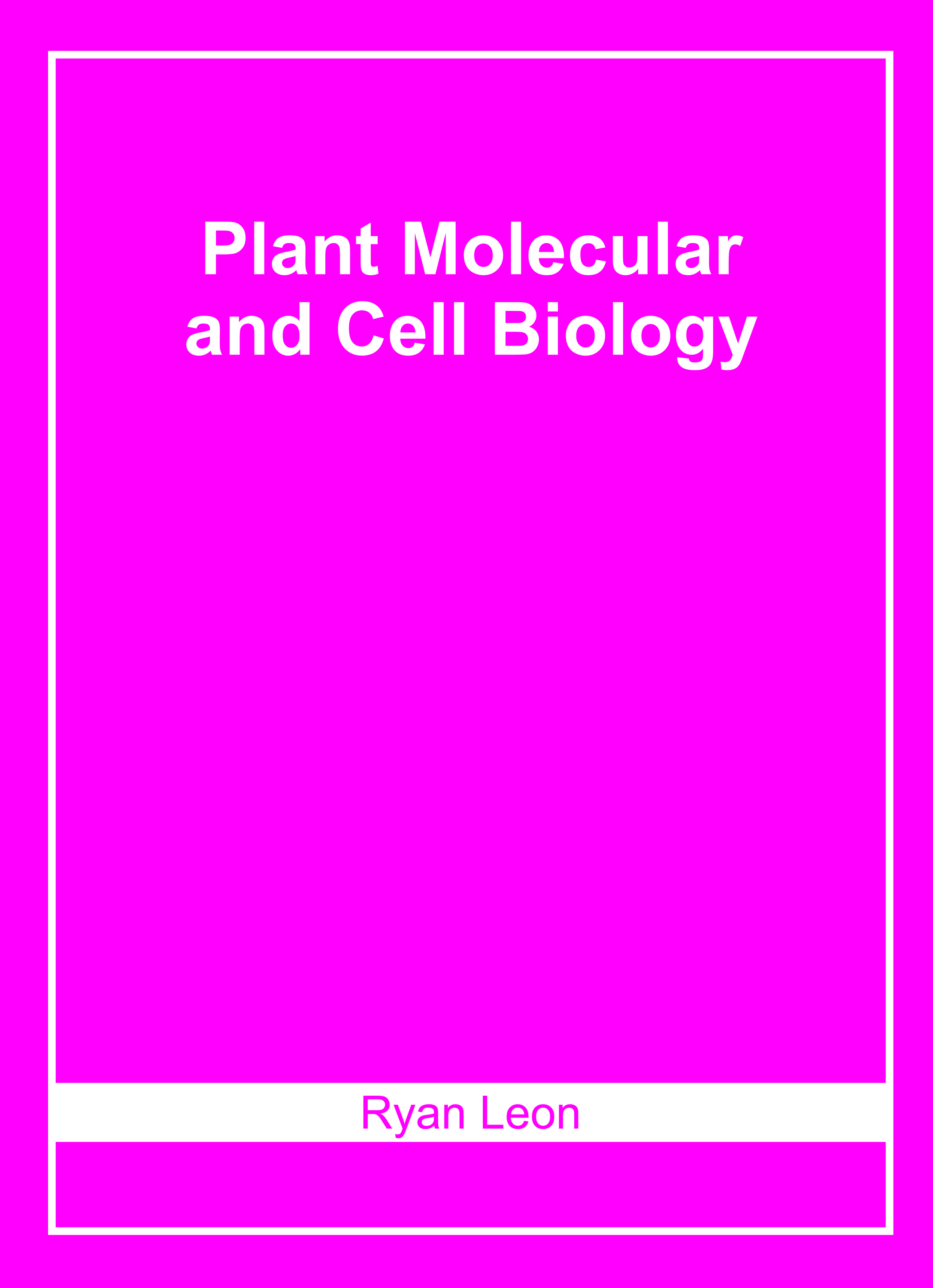 Plant Molecular and Cell Biology