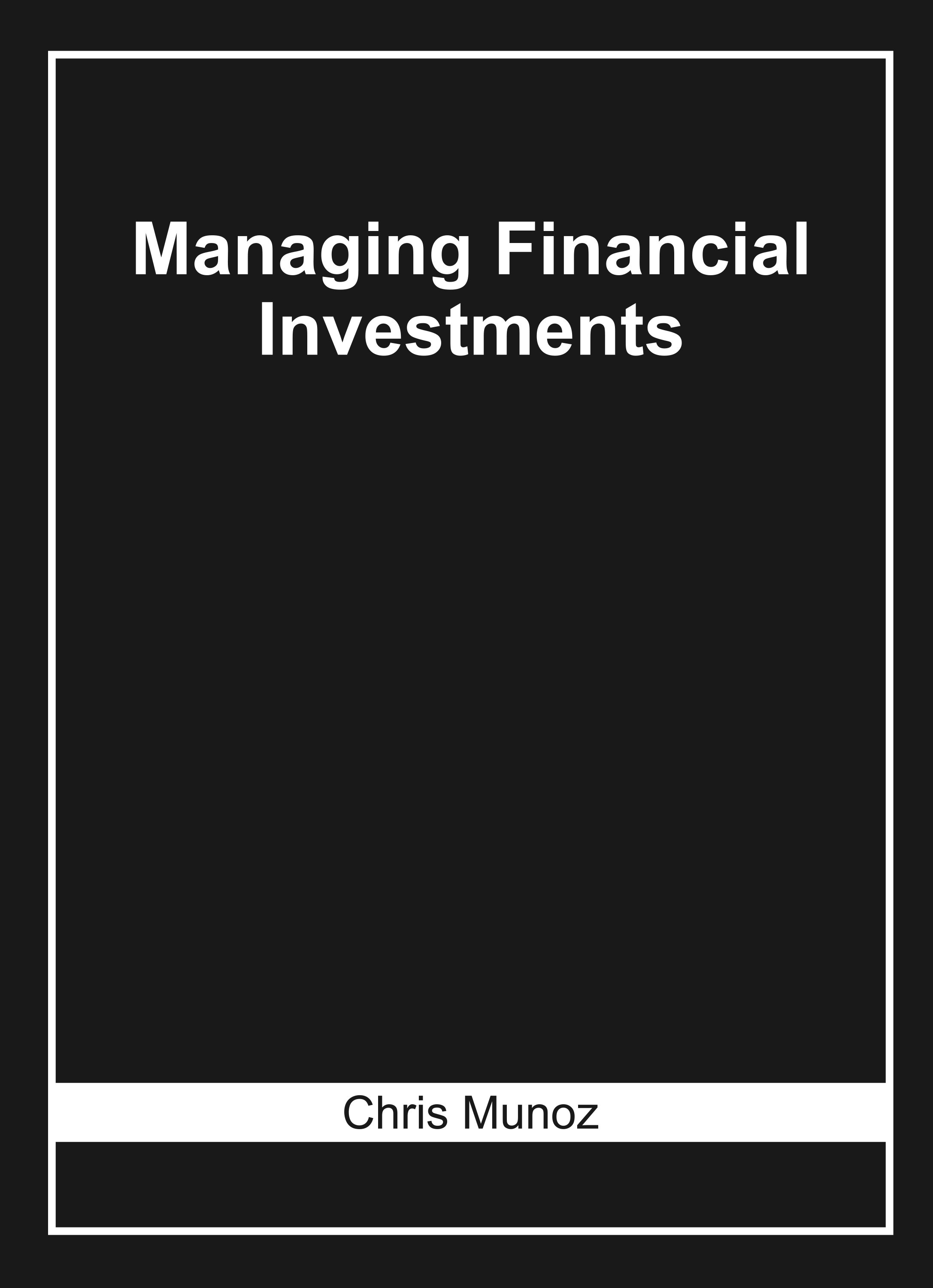 Managing Financial Investments
