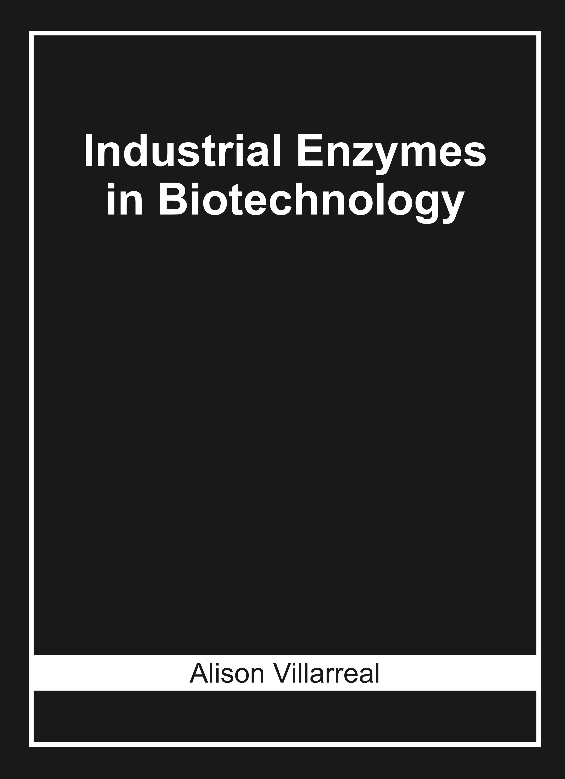 Industrial Enzymes in Biotechnology