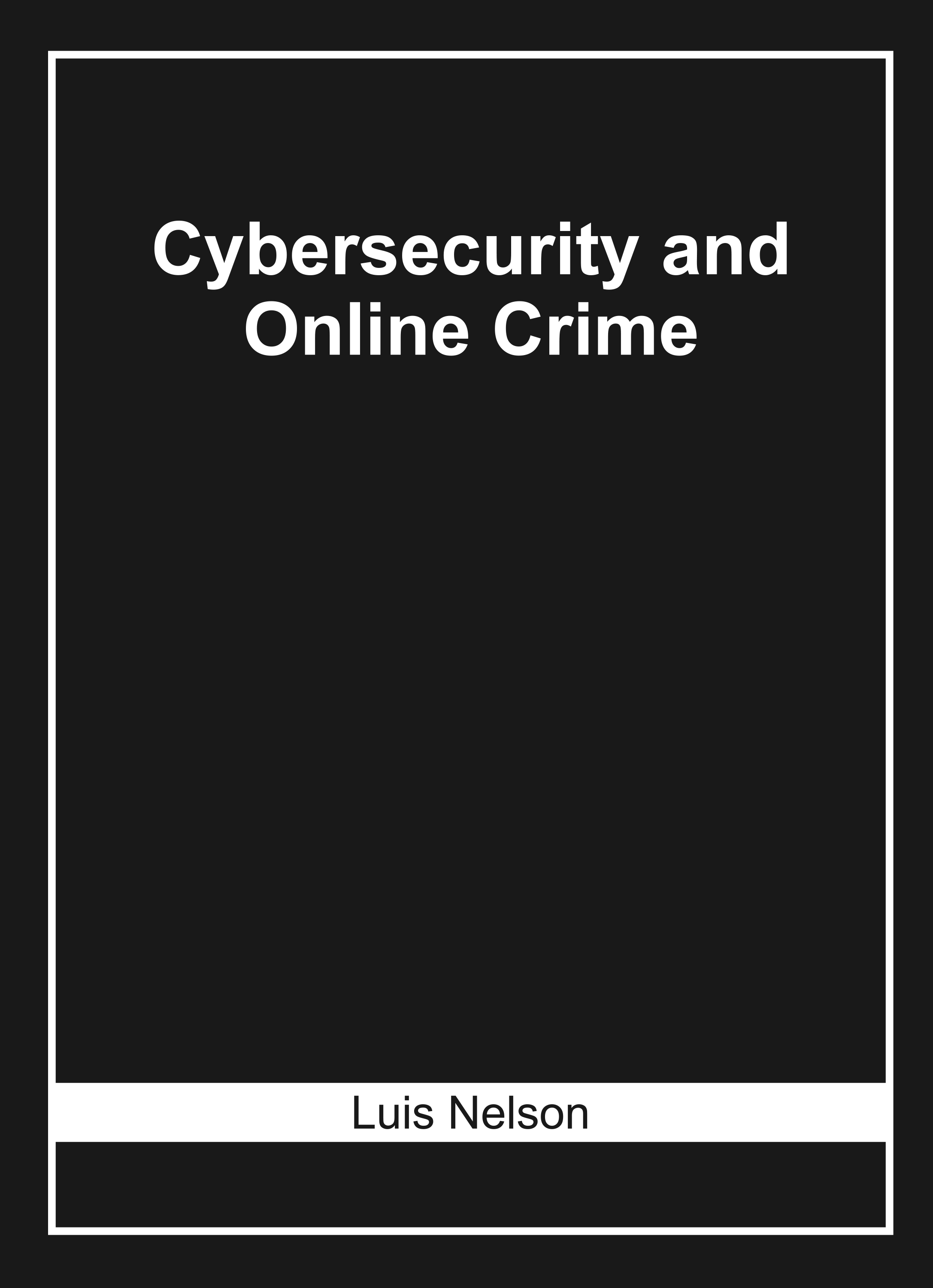 Cybersecurity and Online Crime