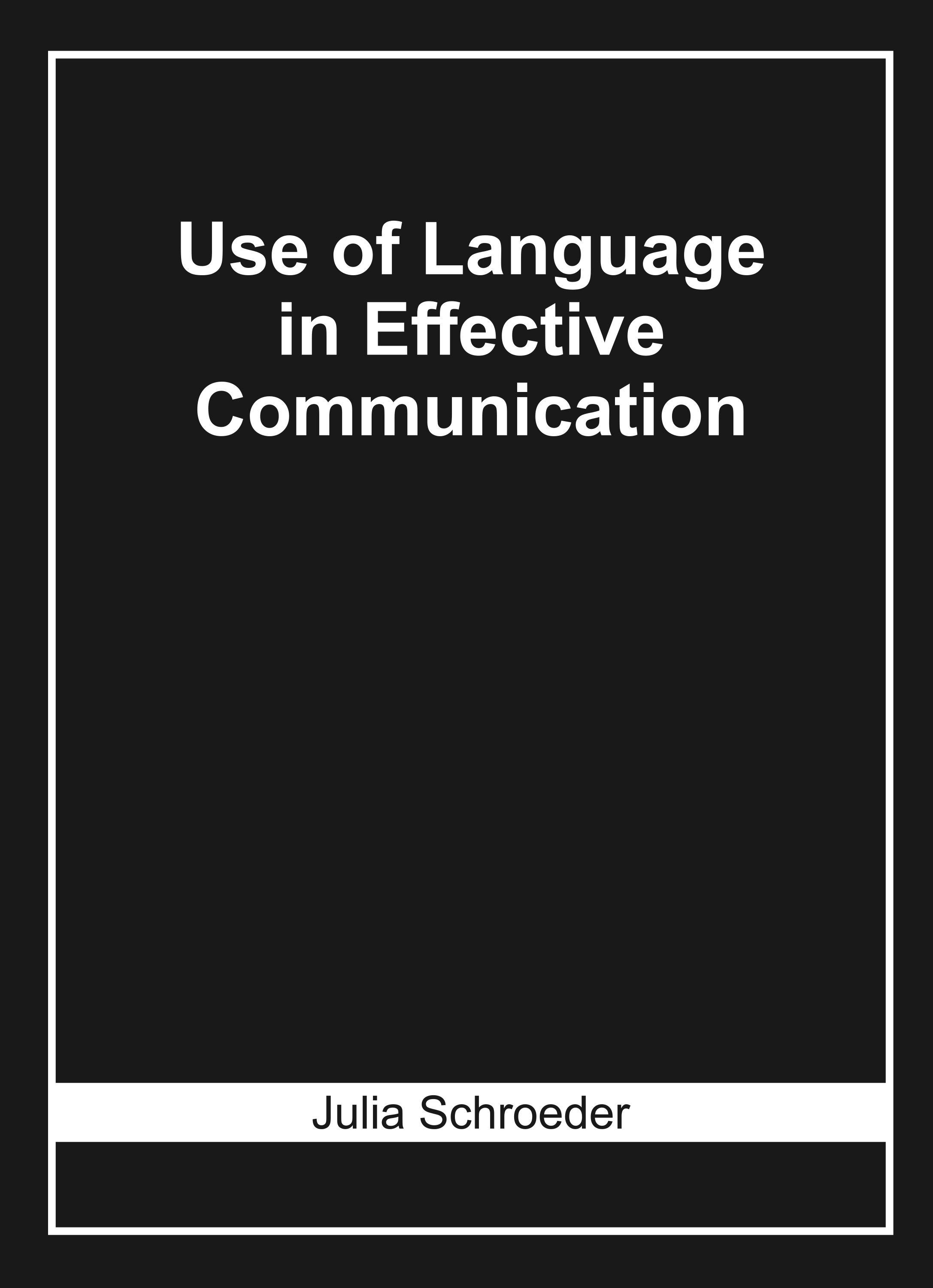 Use of Language in Effective Communication