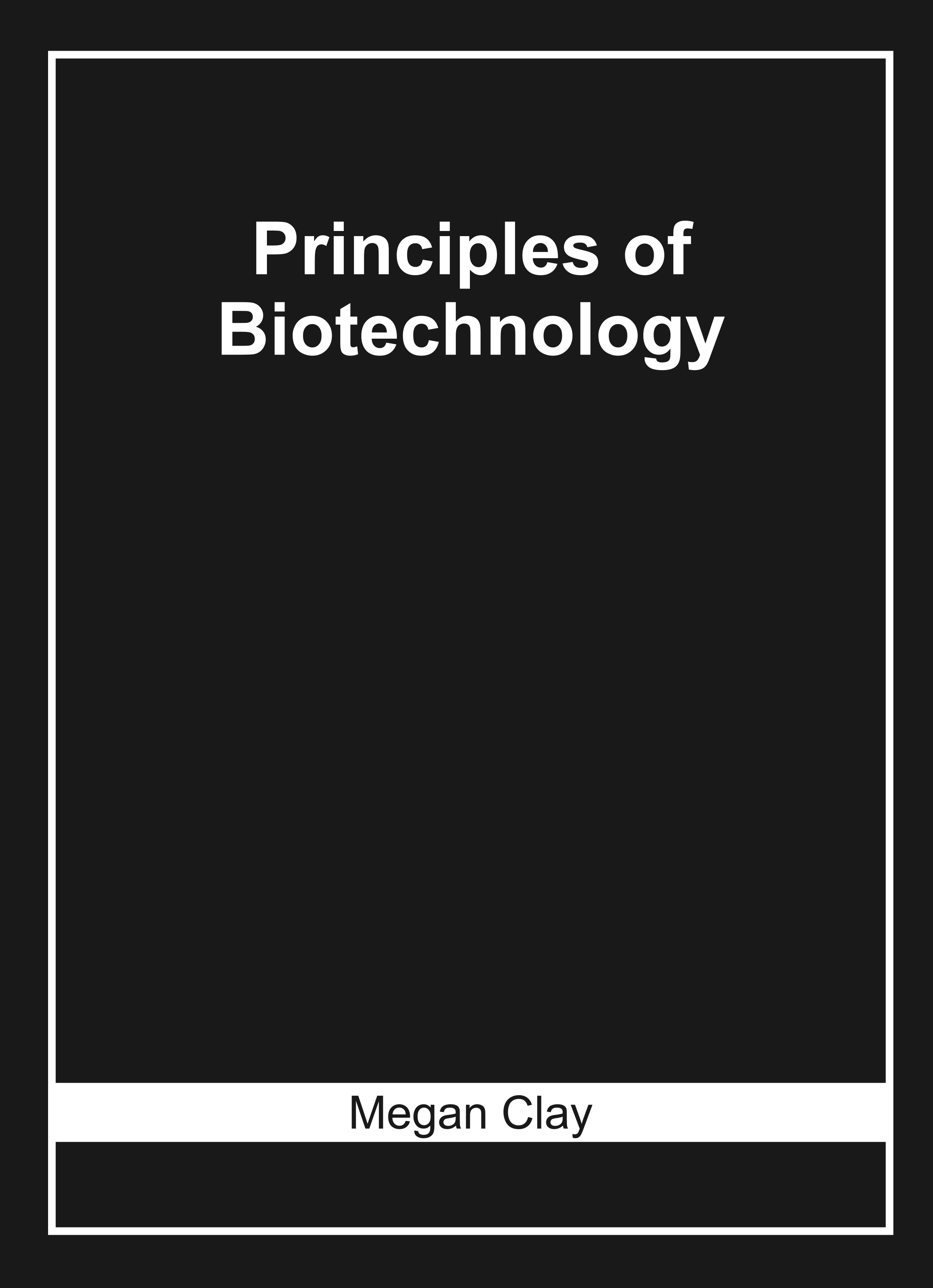 Principles of Biotechnology