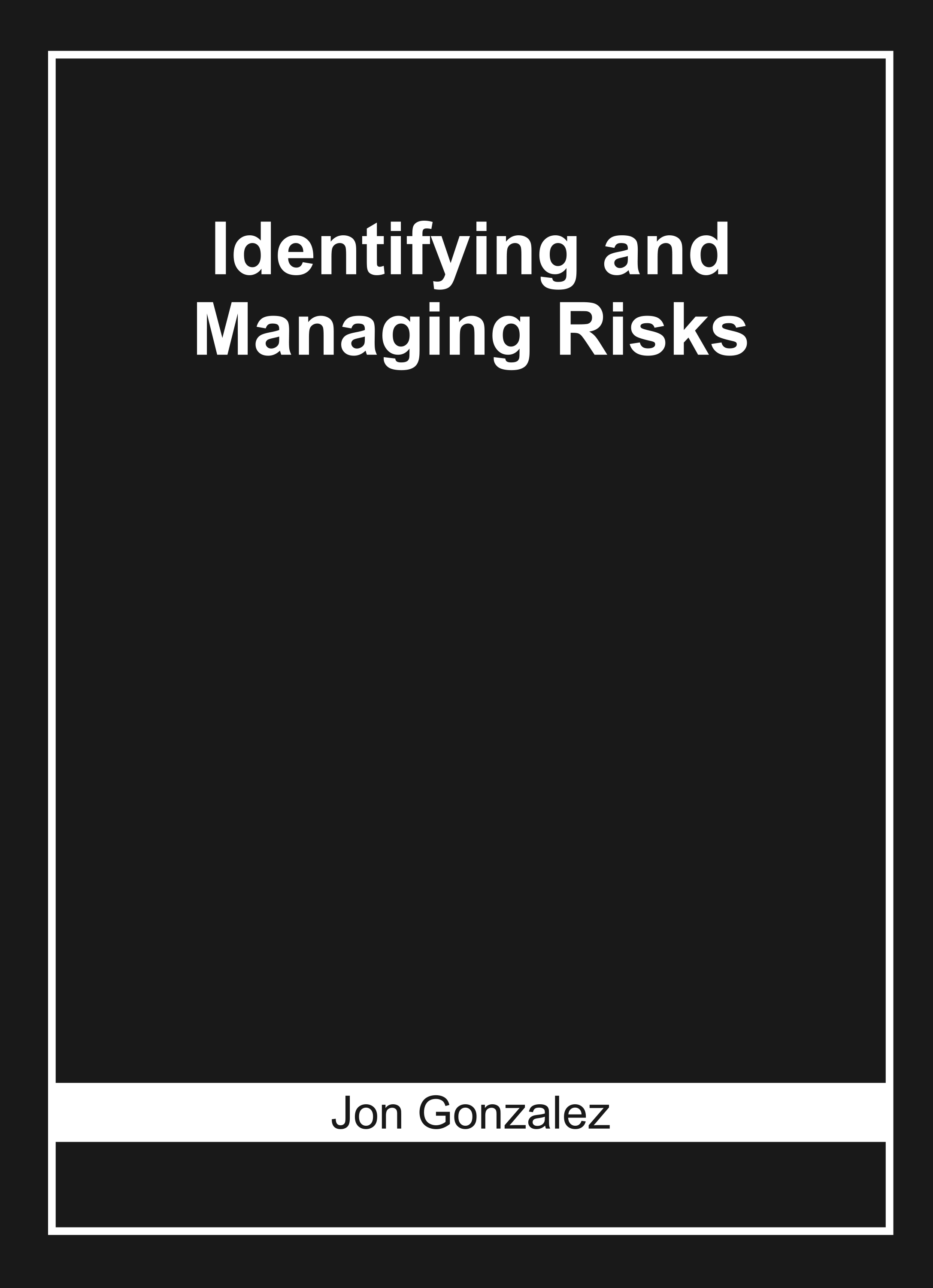 Identifying and Managing Risks