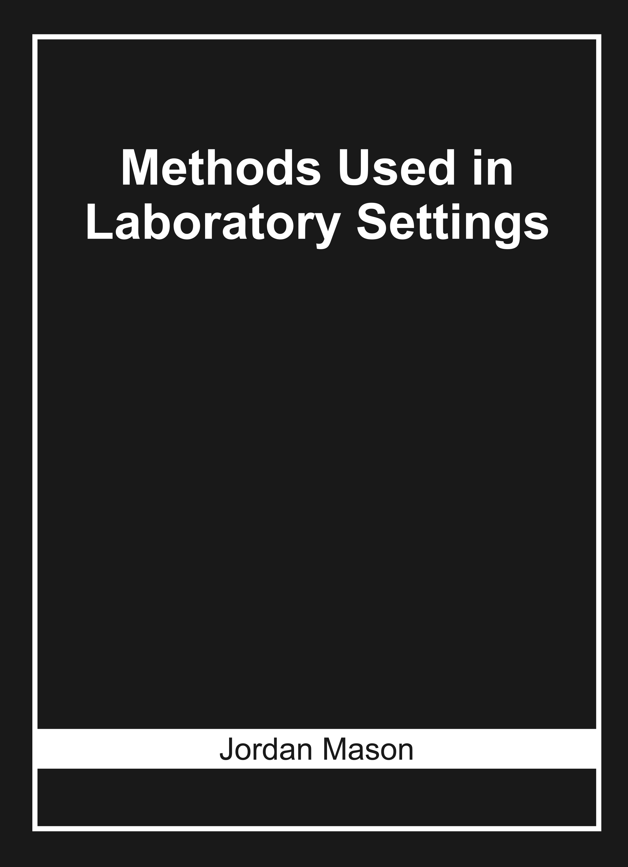 Methods Used in Laboratory Settings