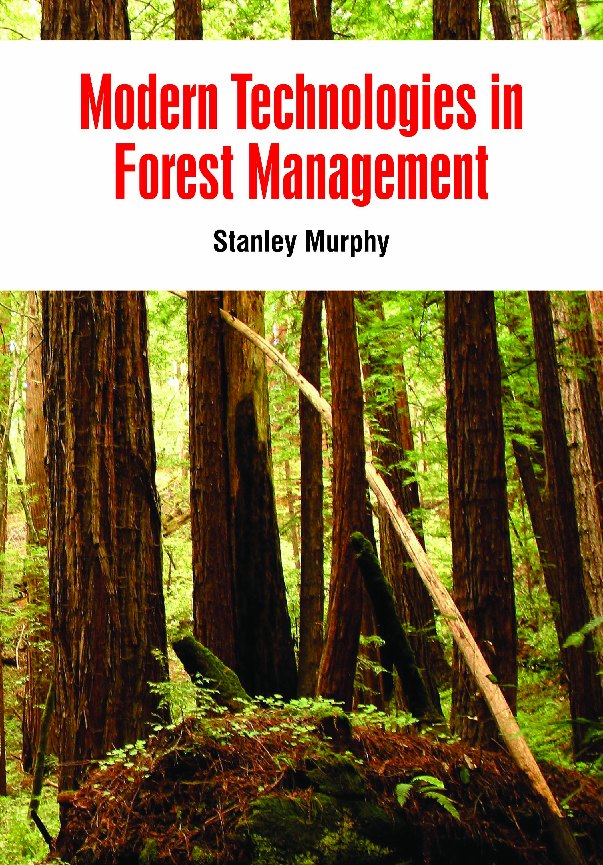 Modern Technologies in Forest Management