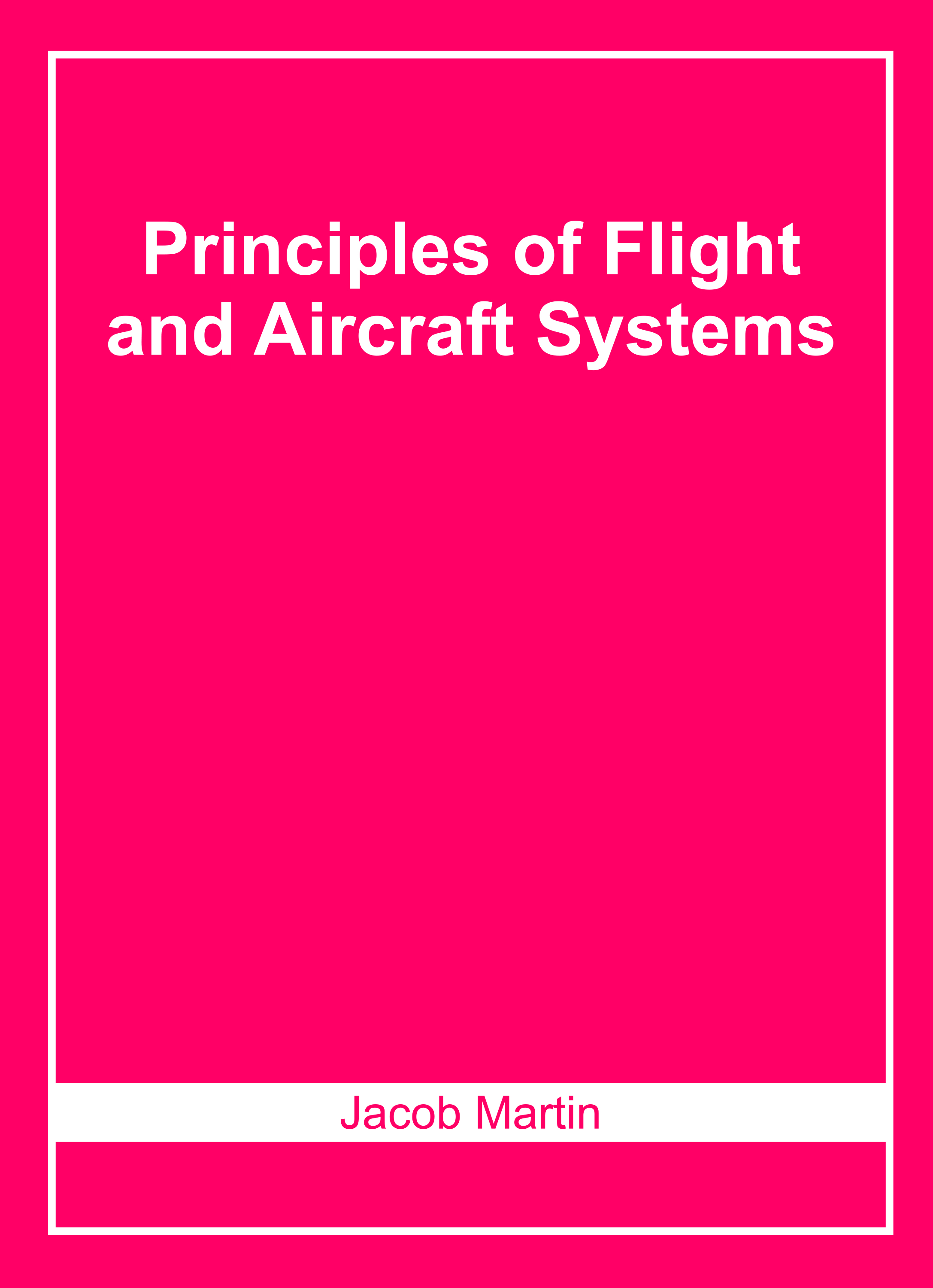 Principles of Flight and Aircraft Systems