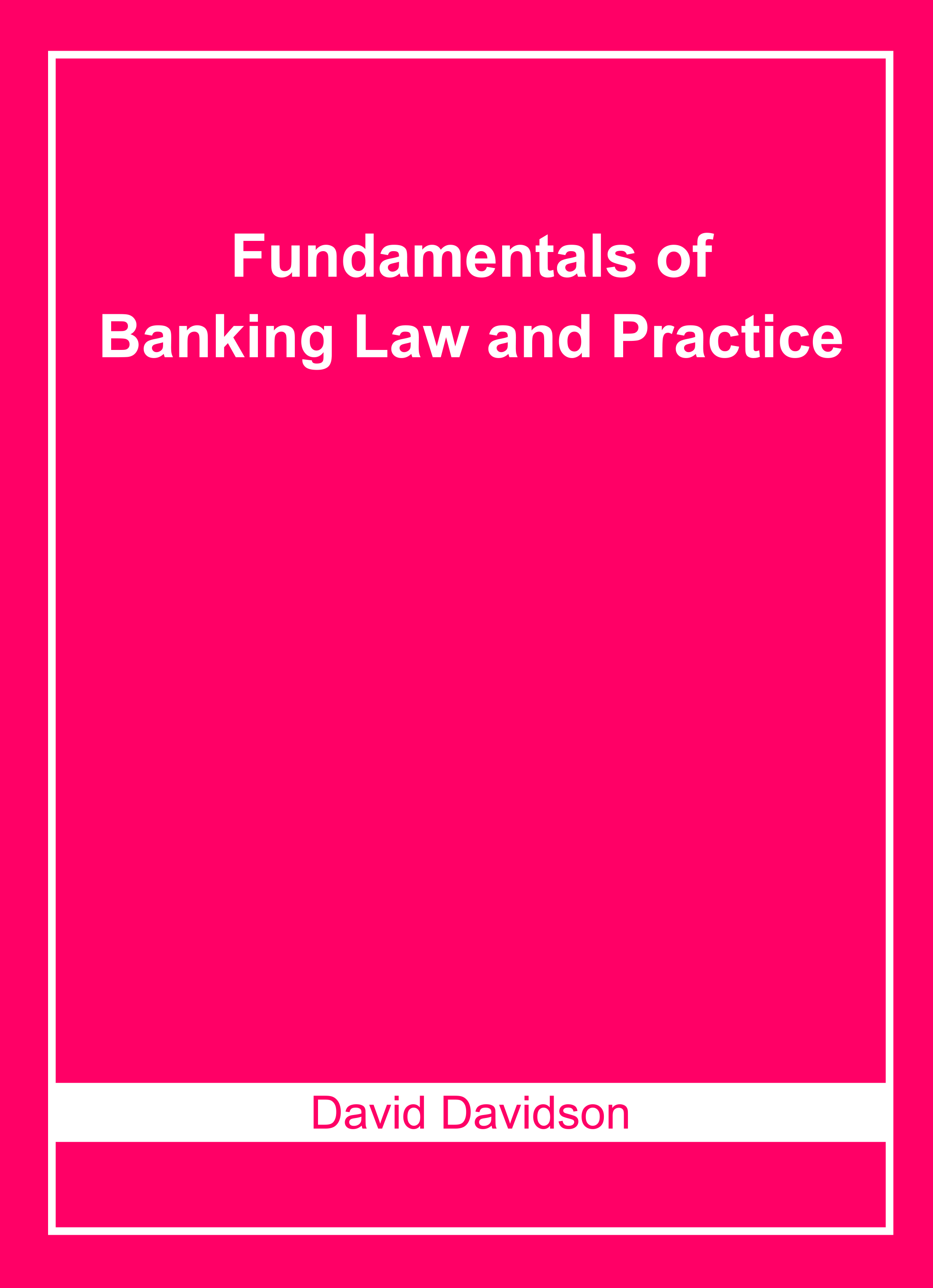 Fundamentals of Banking Law and Practice