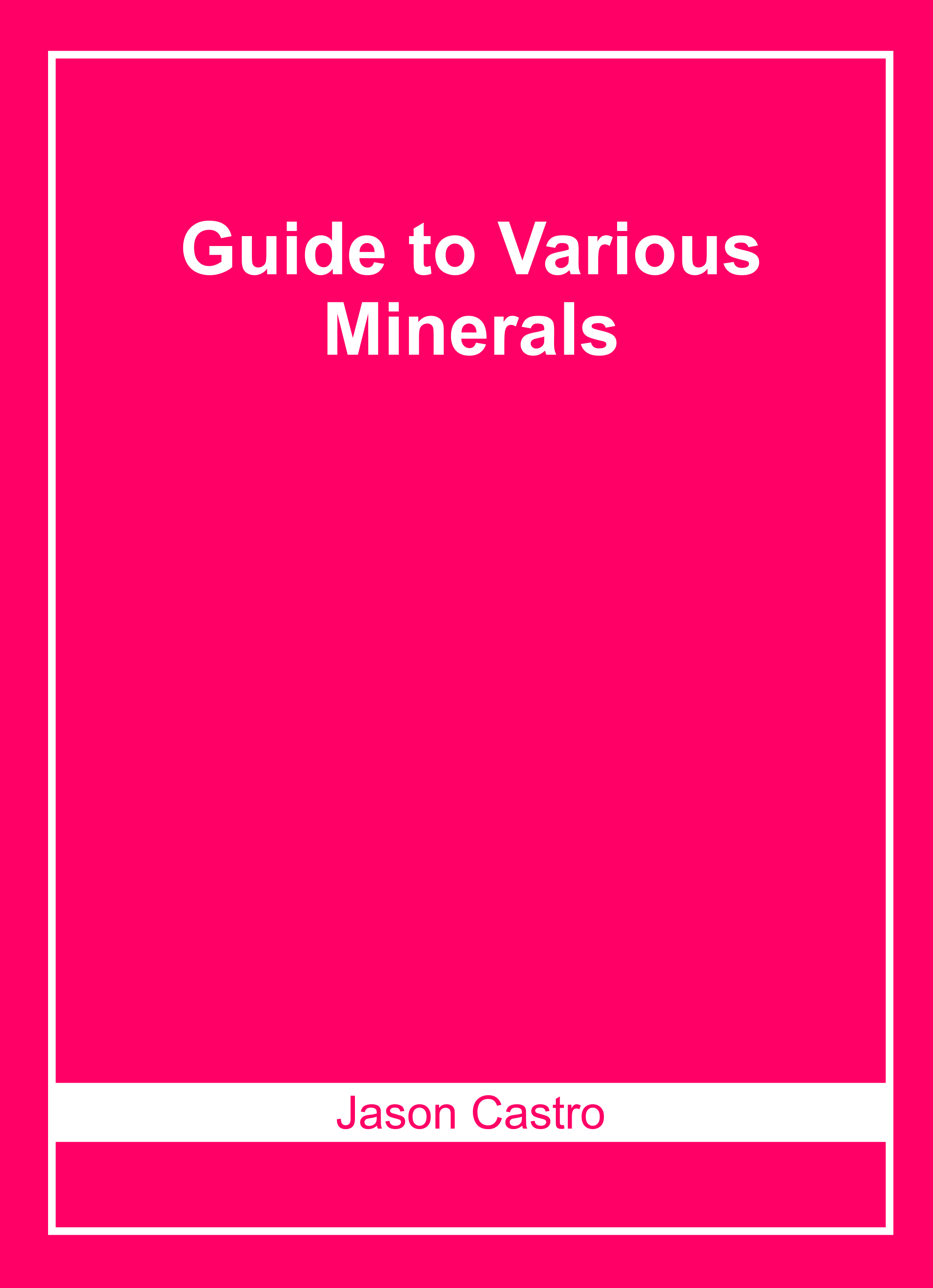 Guide to Various Minerals