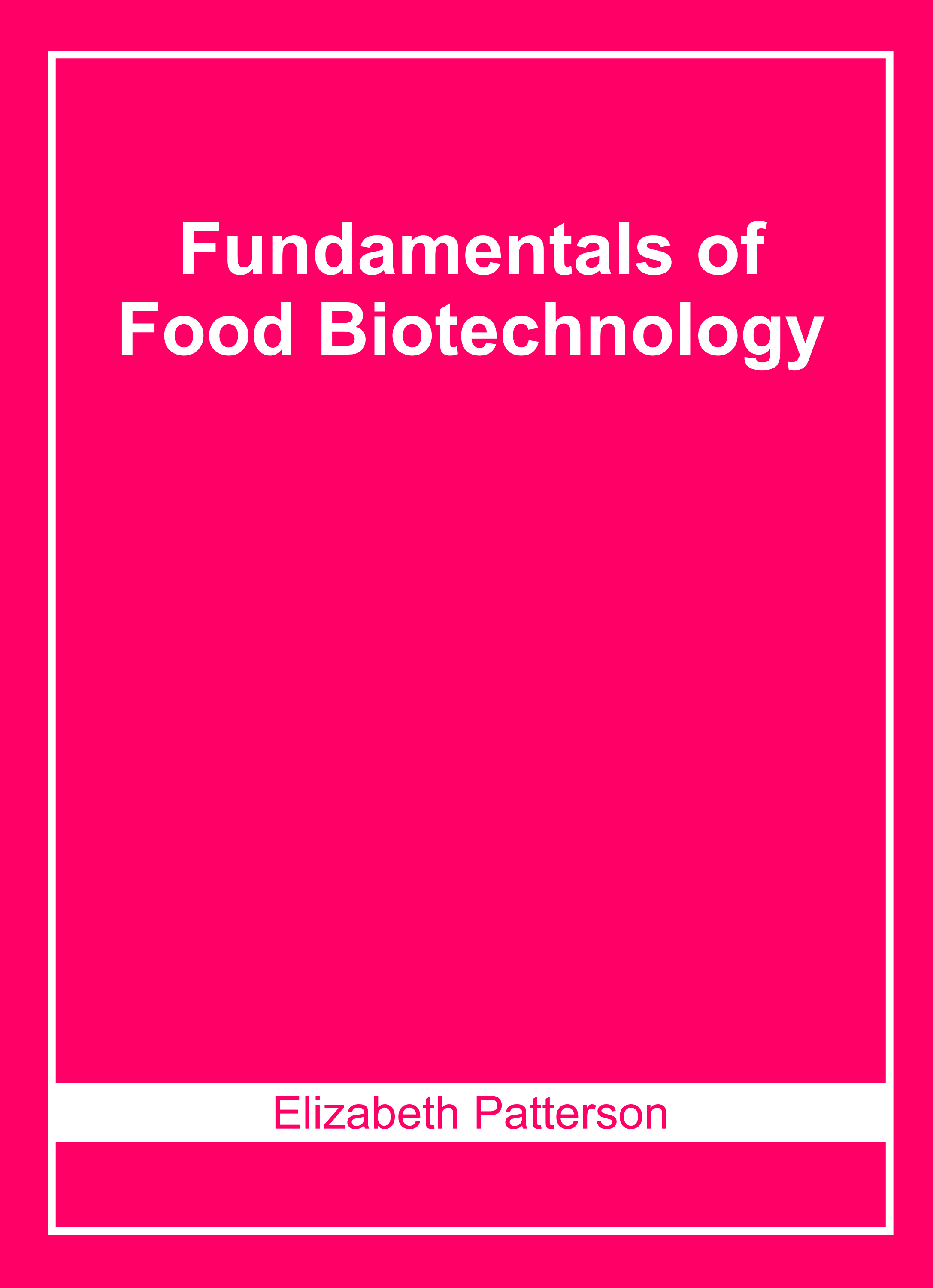 Fundamentals of Food Biotechnology