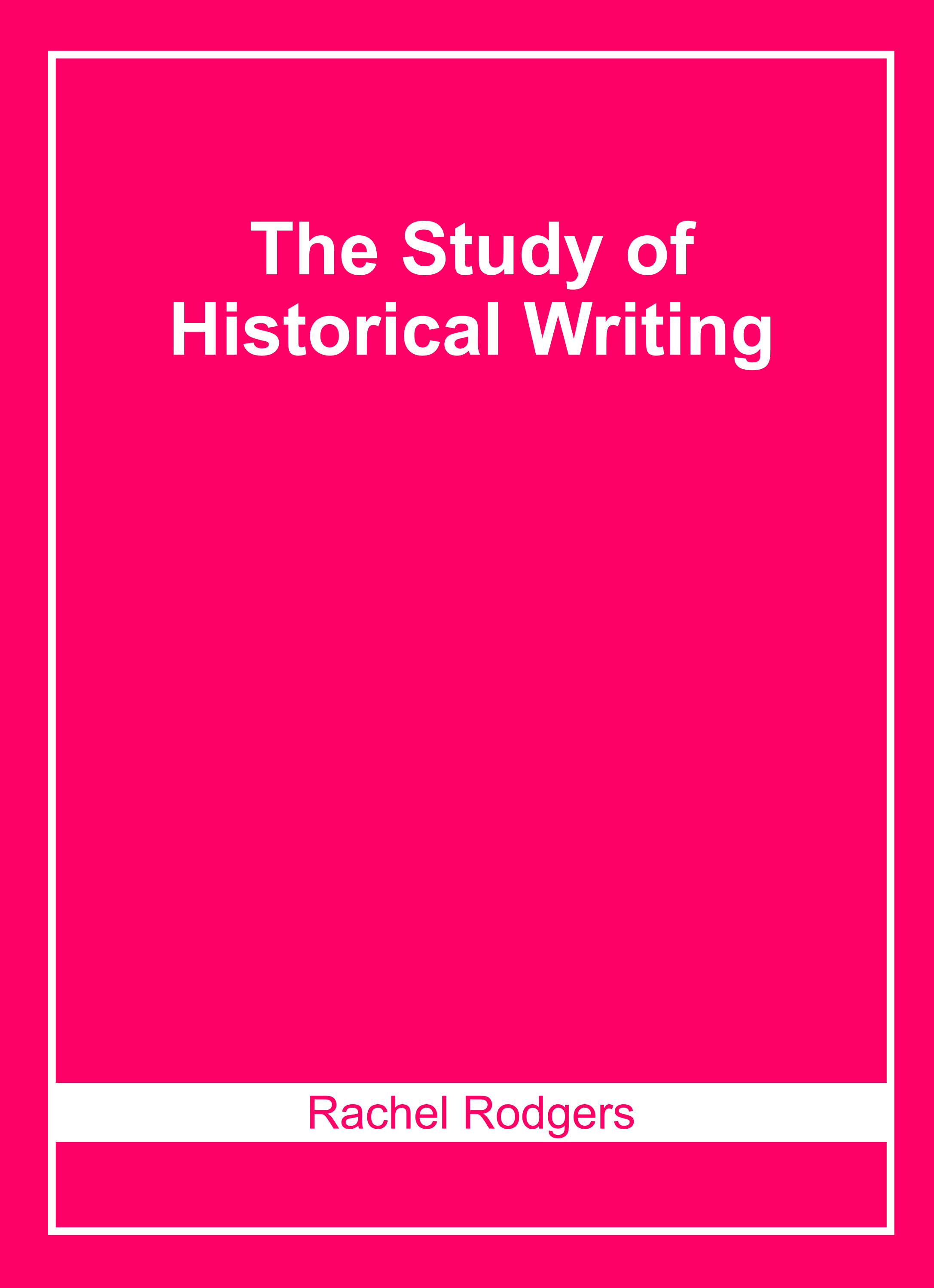 The Study of Historical Writing
